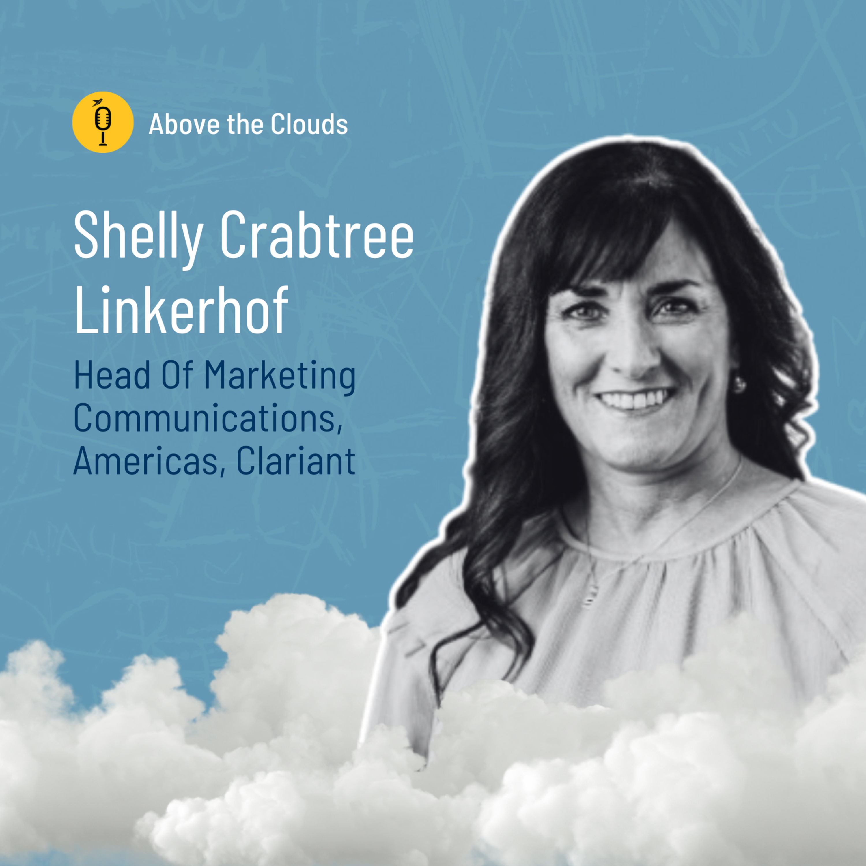 Shelly Crabtree Linkerhof, Head of Marketing Communications, Americas, Clariant, episode artwork