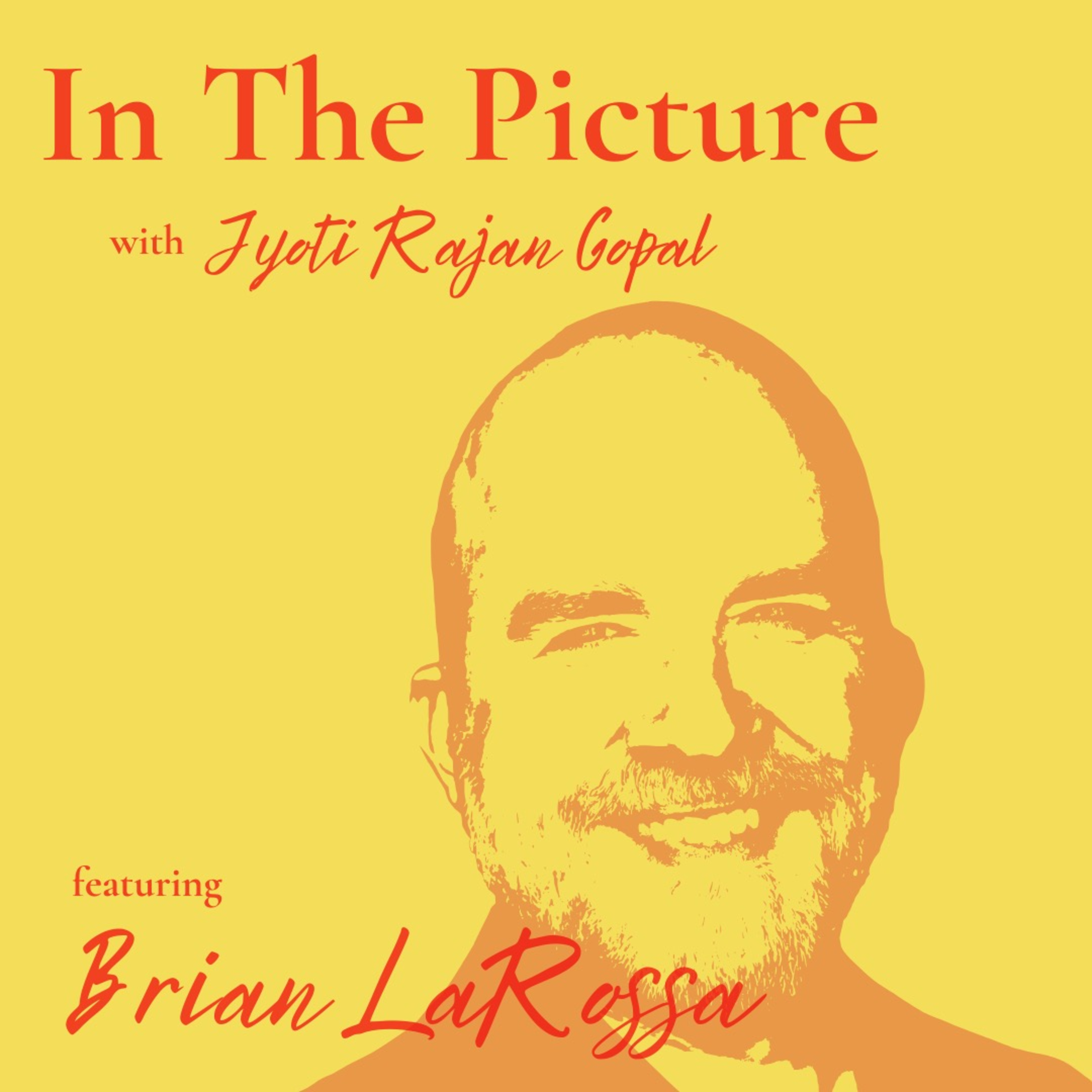 In the Picture with Brian LaRossa