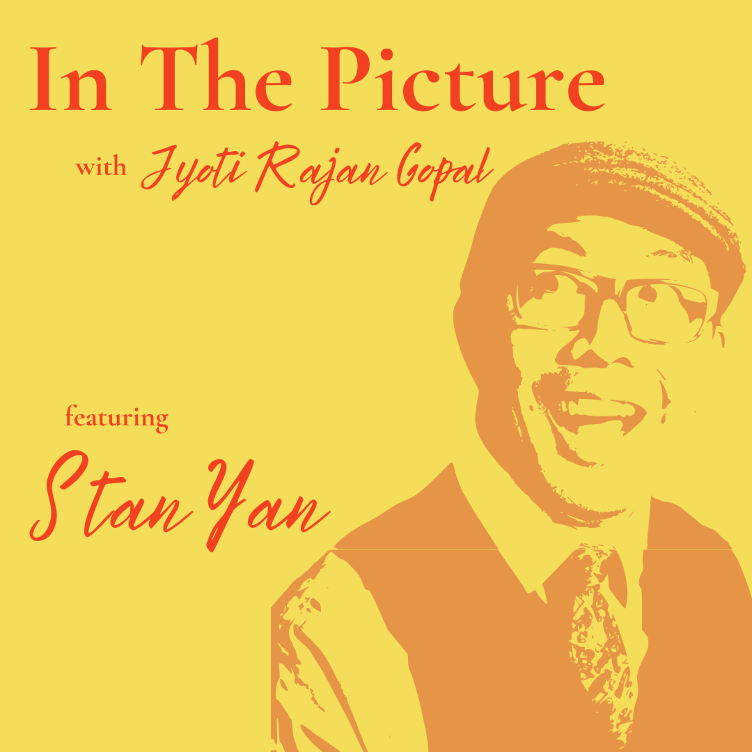 In the Picture with Stan Yan