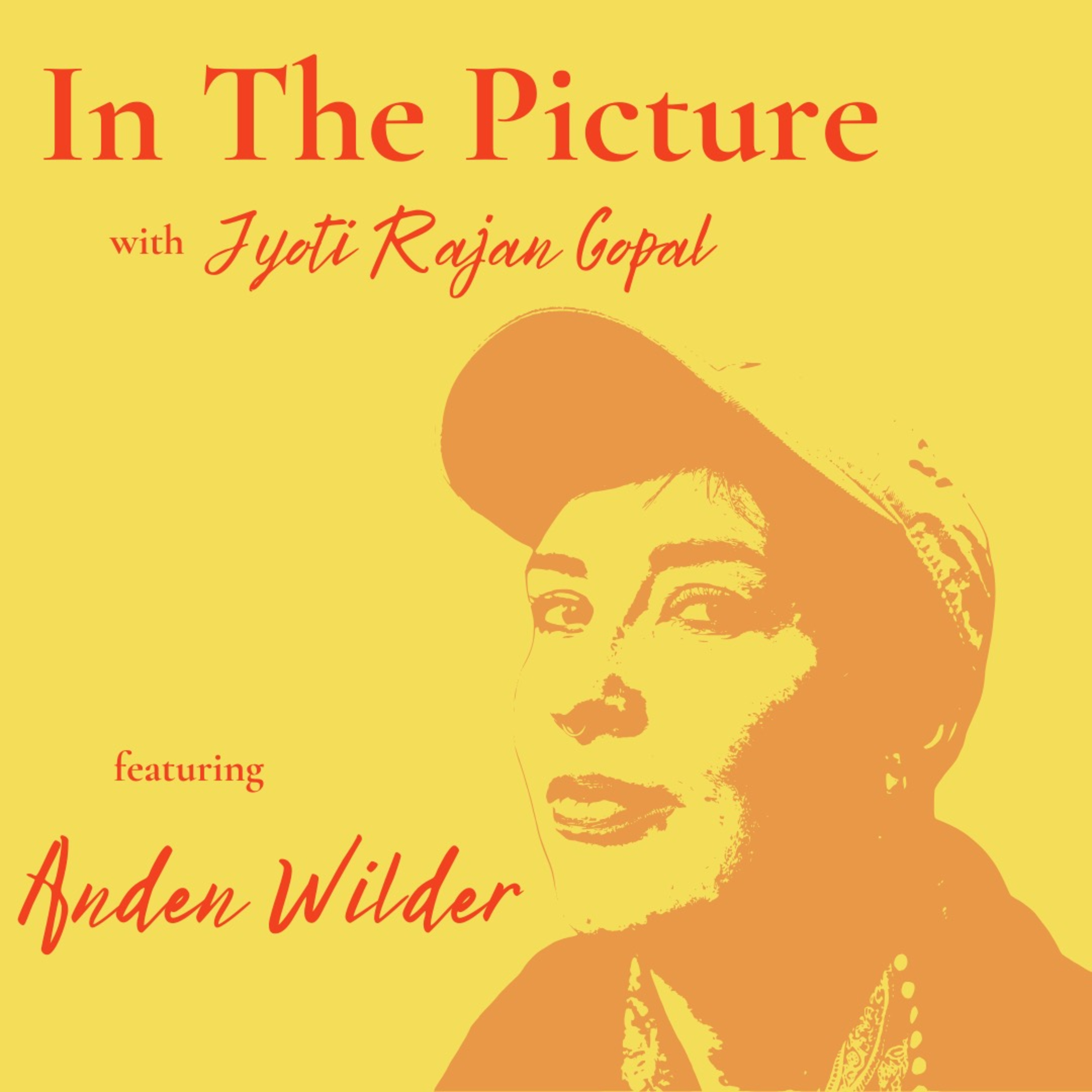 In the Picture with Anden Wilder