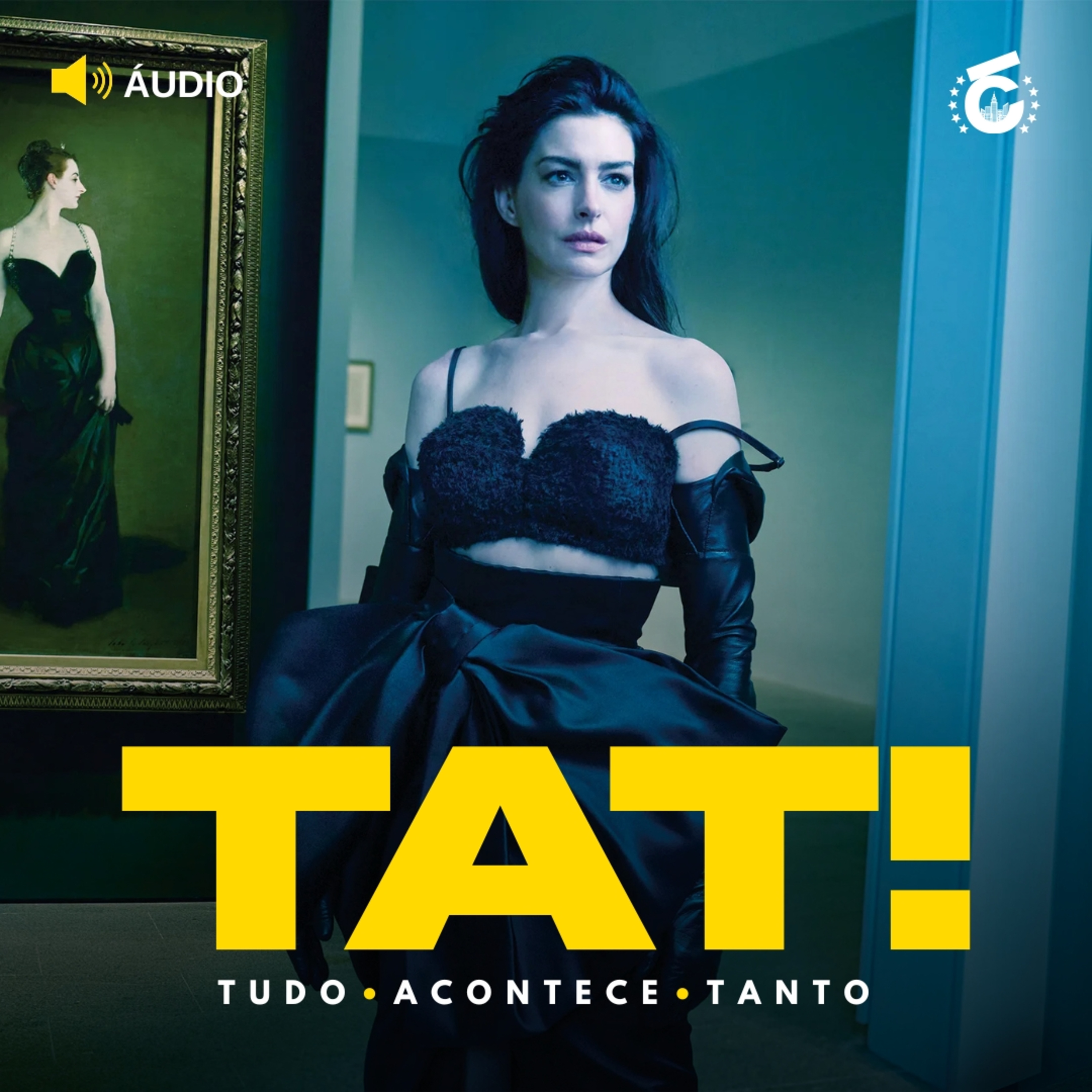 Anne Hathaway diva pop e Amadeus vira minissérie | TAT! episode artwork