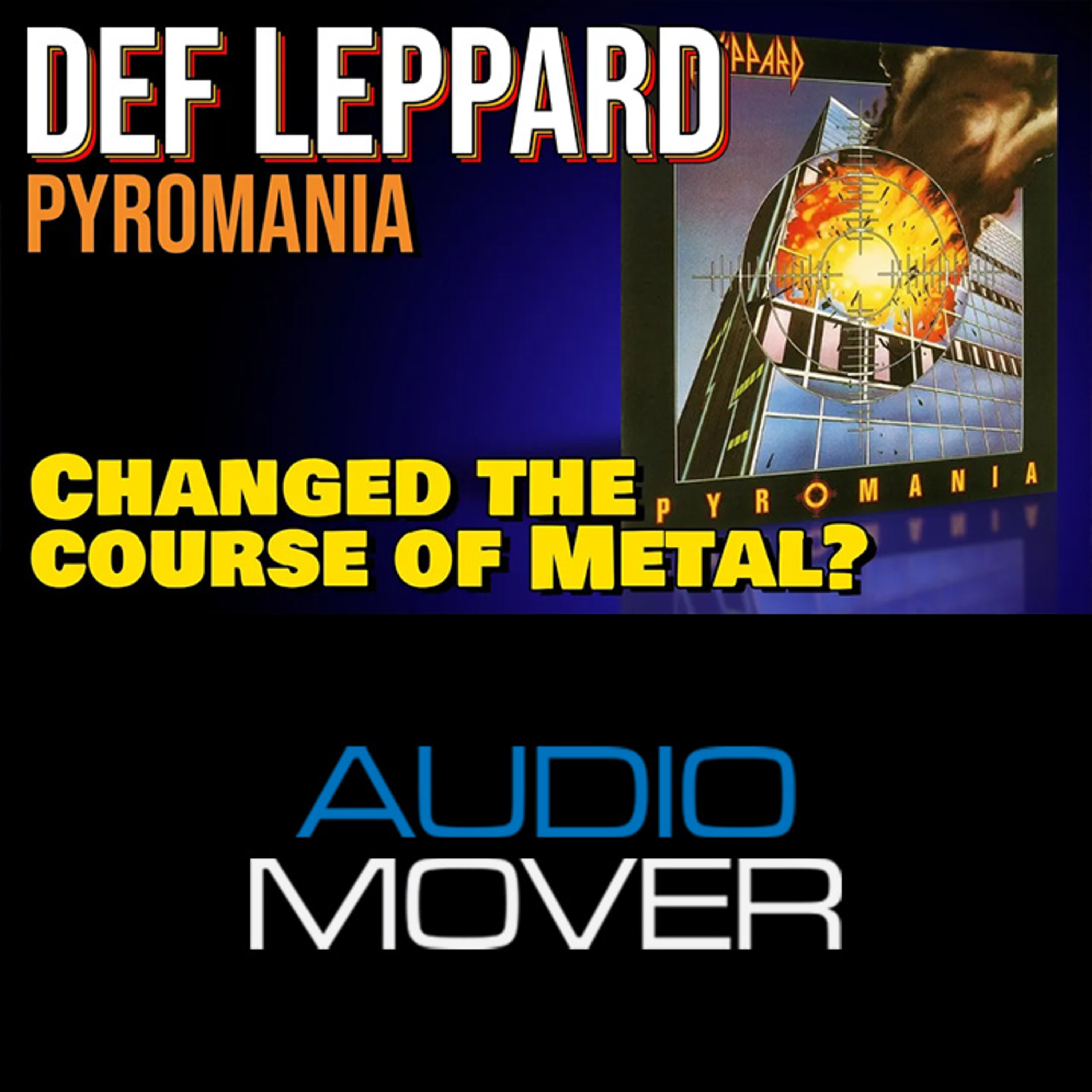 Def Leppard Pyromania and How it Changed the Course of Rock episode artwork