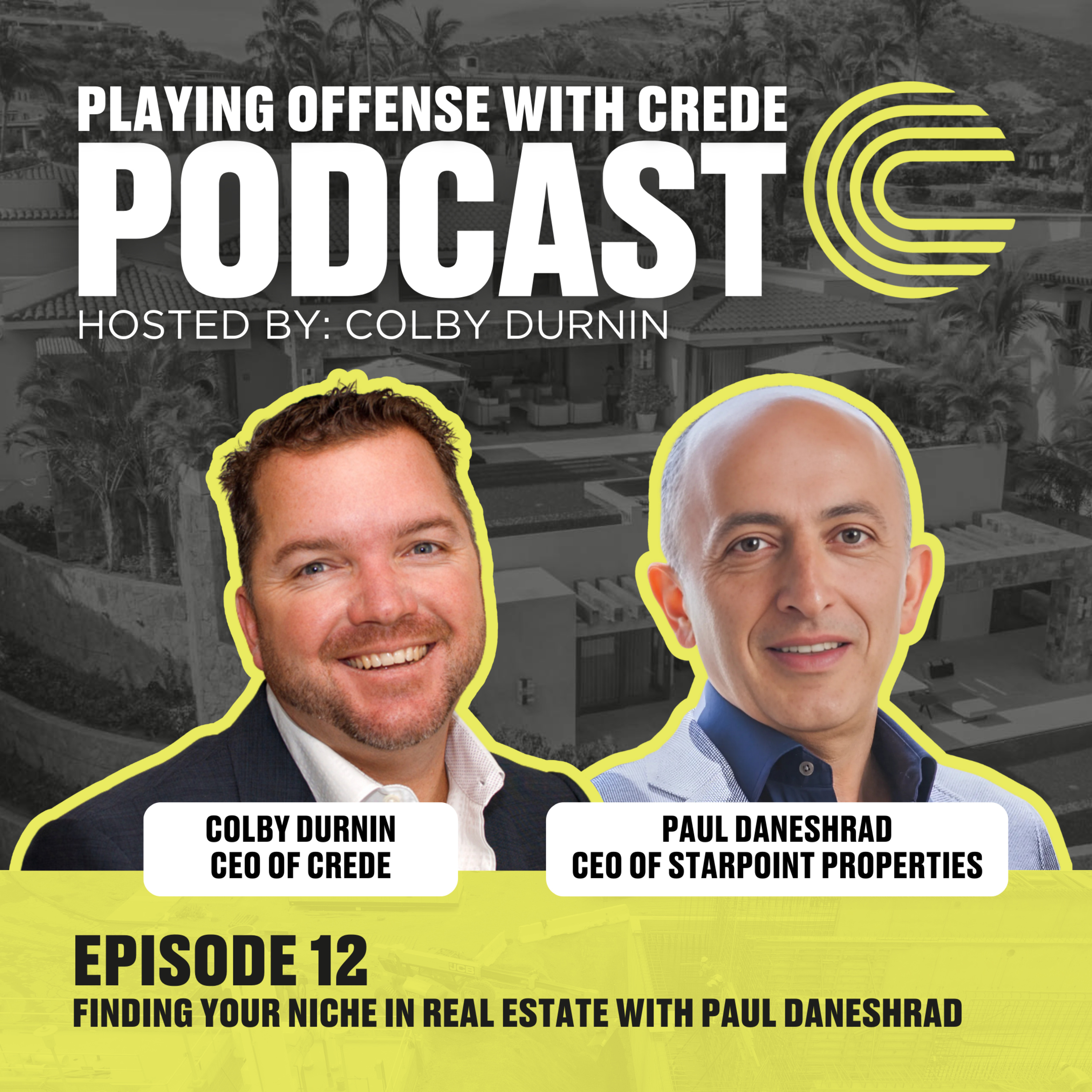 Finding Your Niche in Real Estate with Paul Daneshrad