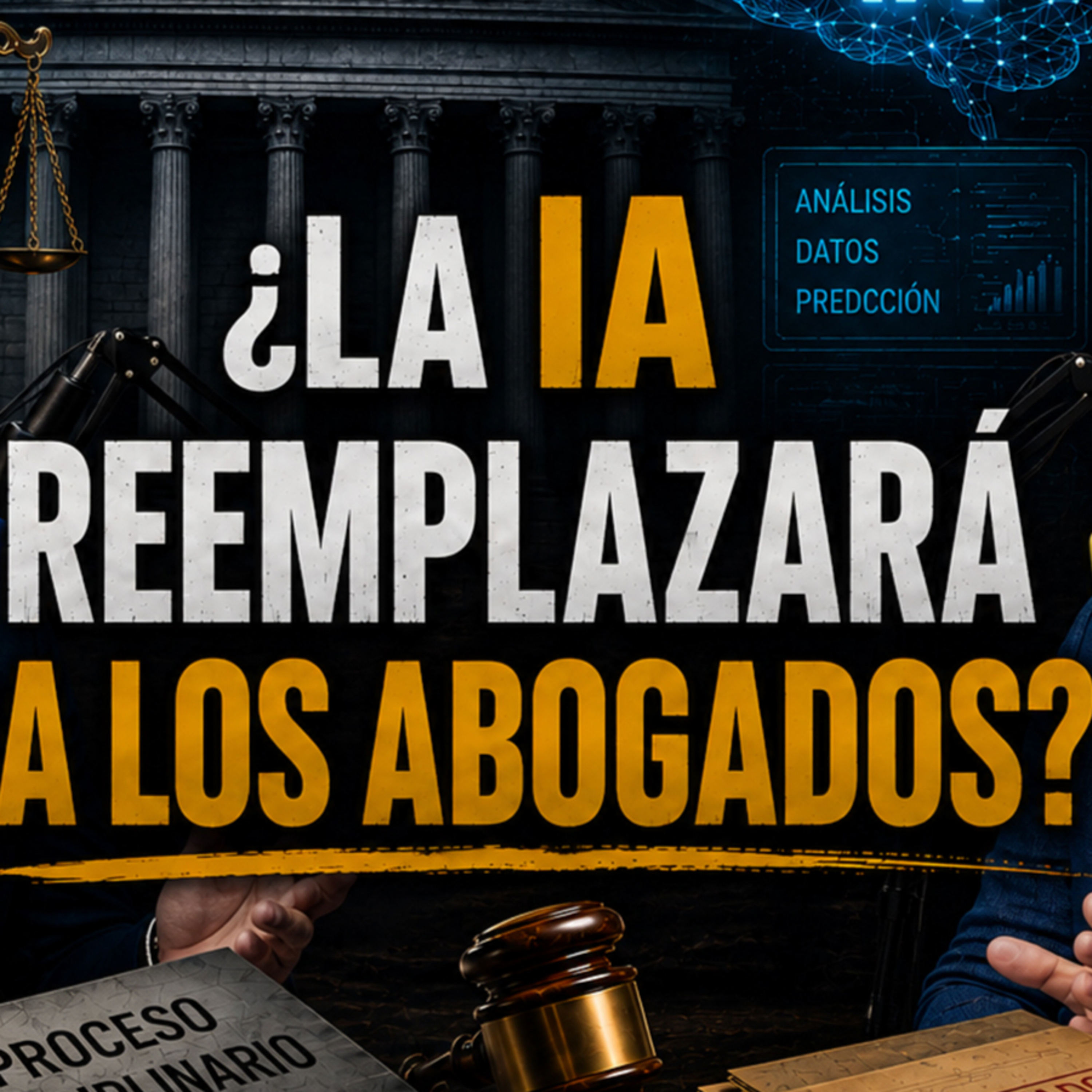 ¿La IA remplazará a los abogados? (EL LÍMITE ENTRE LA IA Y EL CRITERIO HUMANO) episode artwork