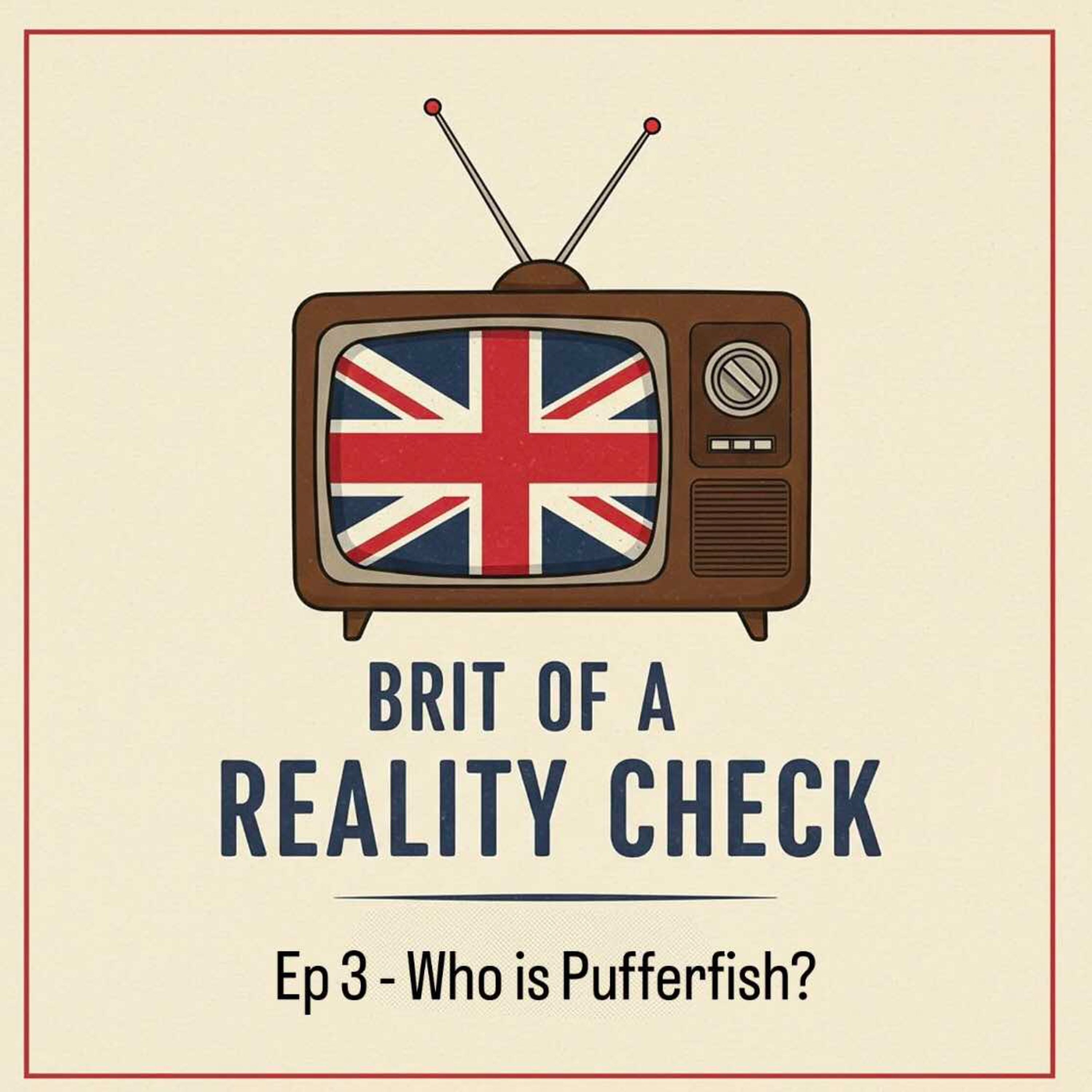 Ep 3 - Who is Pufferfish? episode artwork