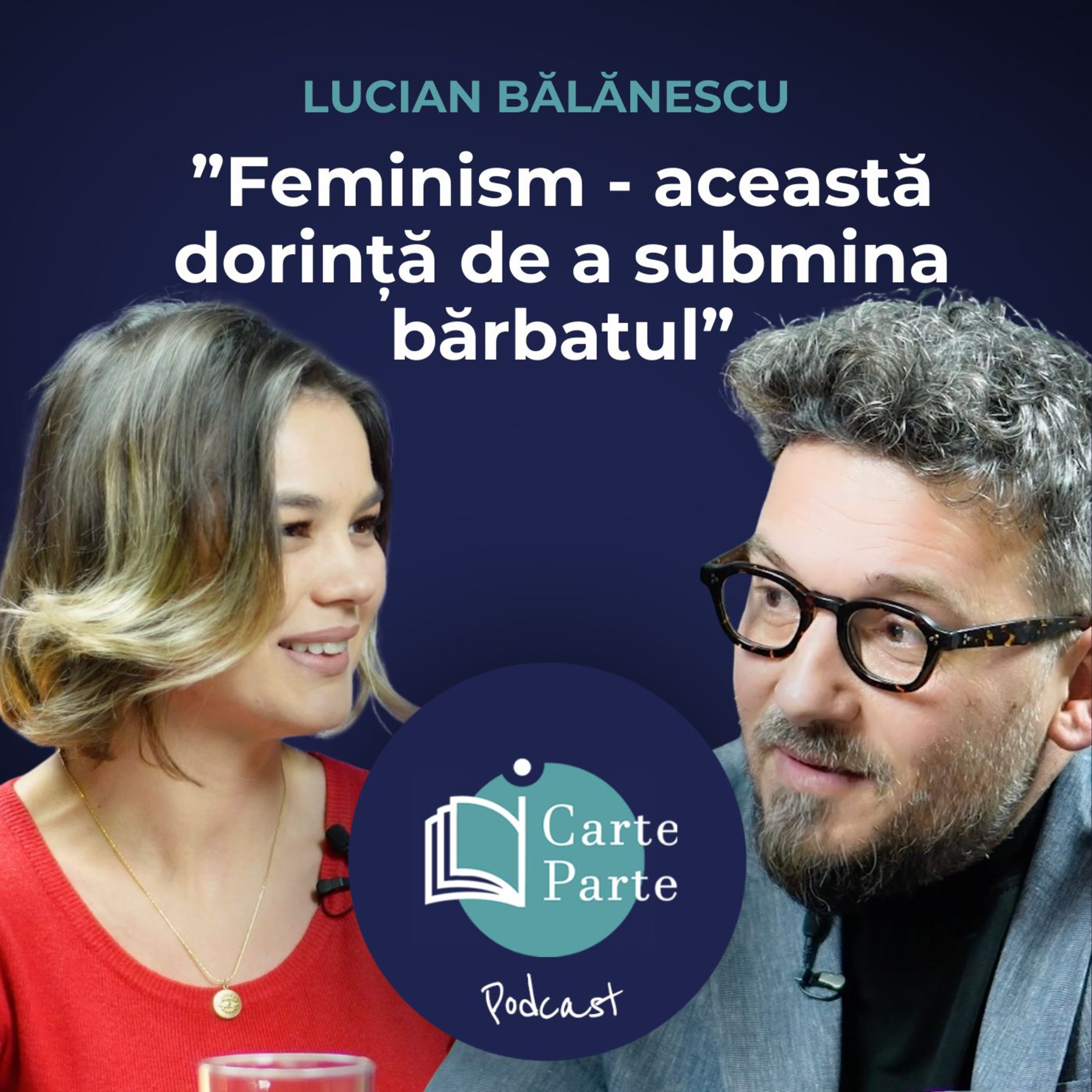 LUCIAN BĂLĂNESCU: ”Homosexualitatea este un păcat în Scriptură” Podcast iCarte, iParte ep. 33 episode artwork