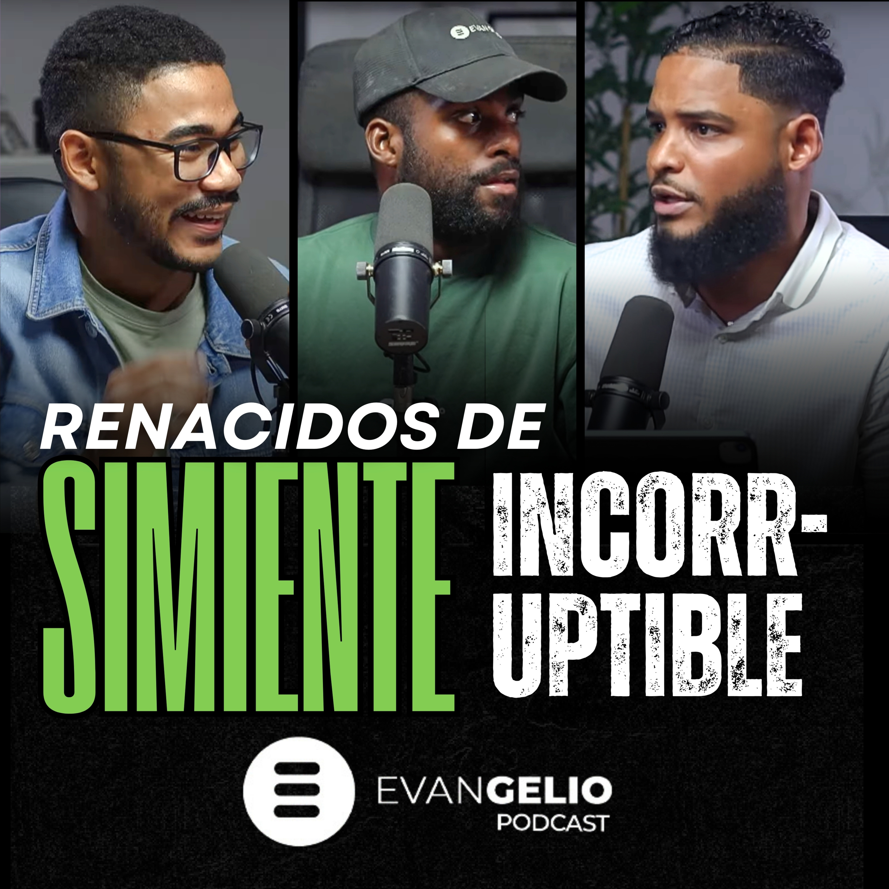 Renacidos de Simiente Incorruptible | Evangelio Podcast Misael Lorenzo