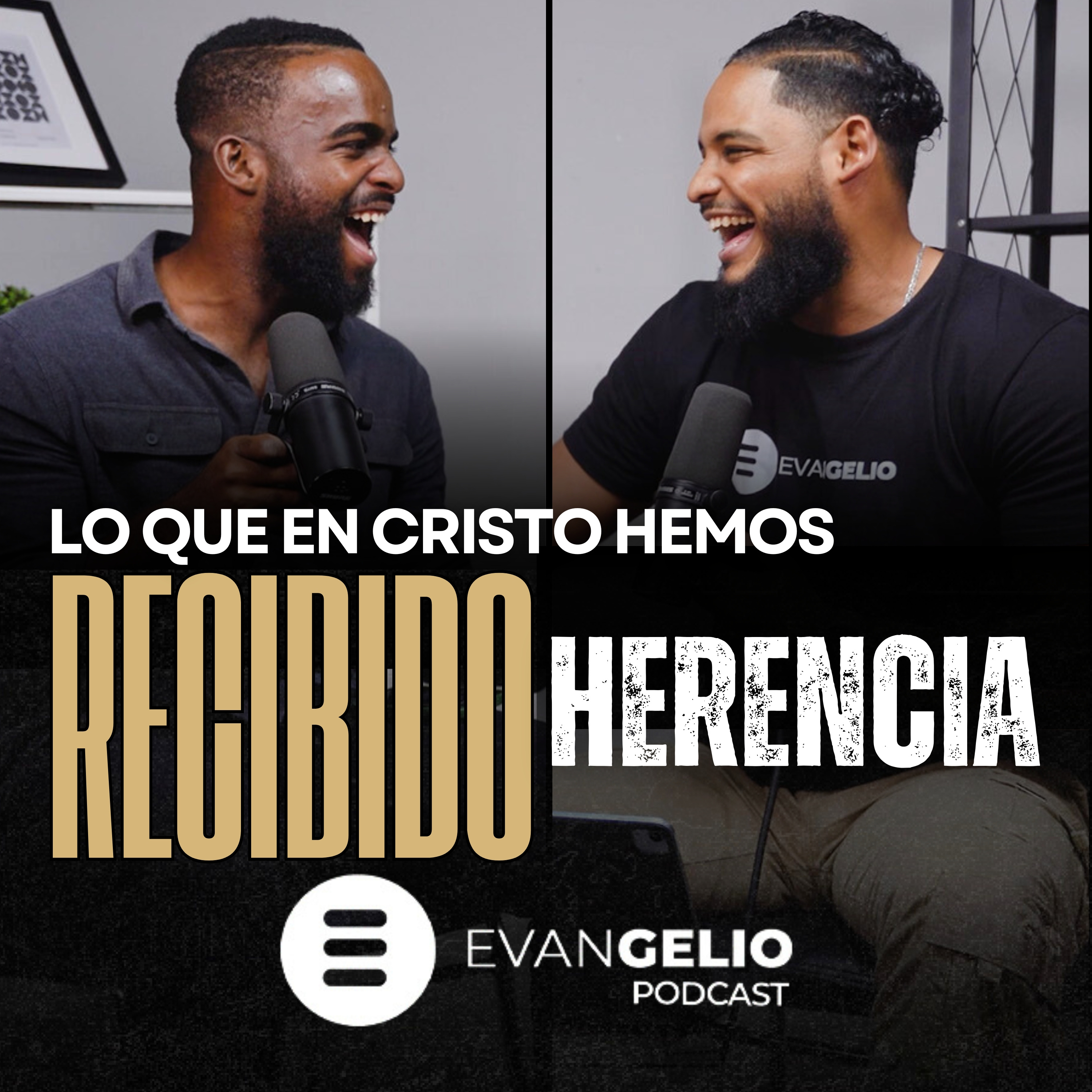 Lo que en Cristo hemos recibido: La Herencia | Evangelio Podcast Pastor Misael Lorenzo