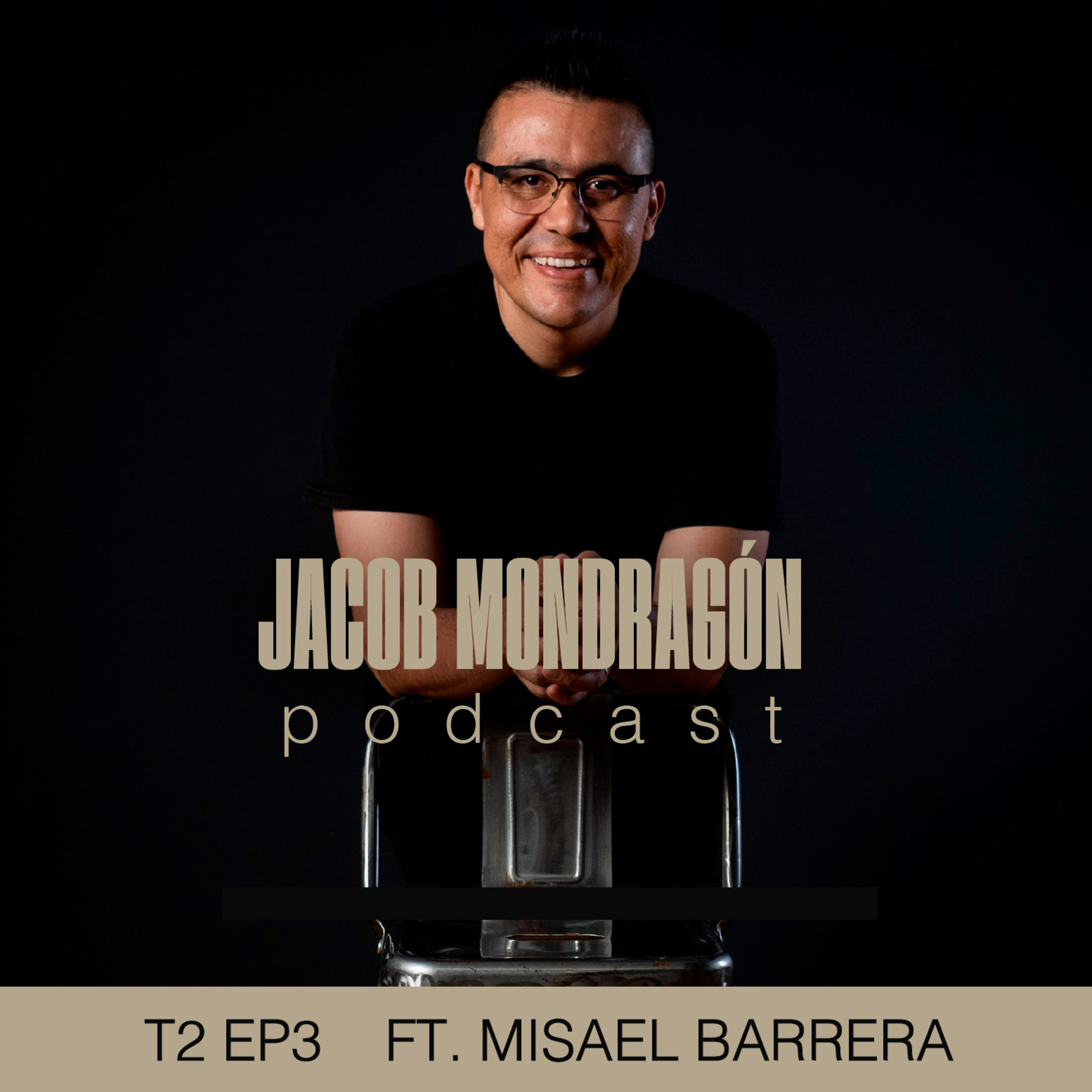 Jacob Mondragón Podcast