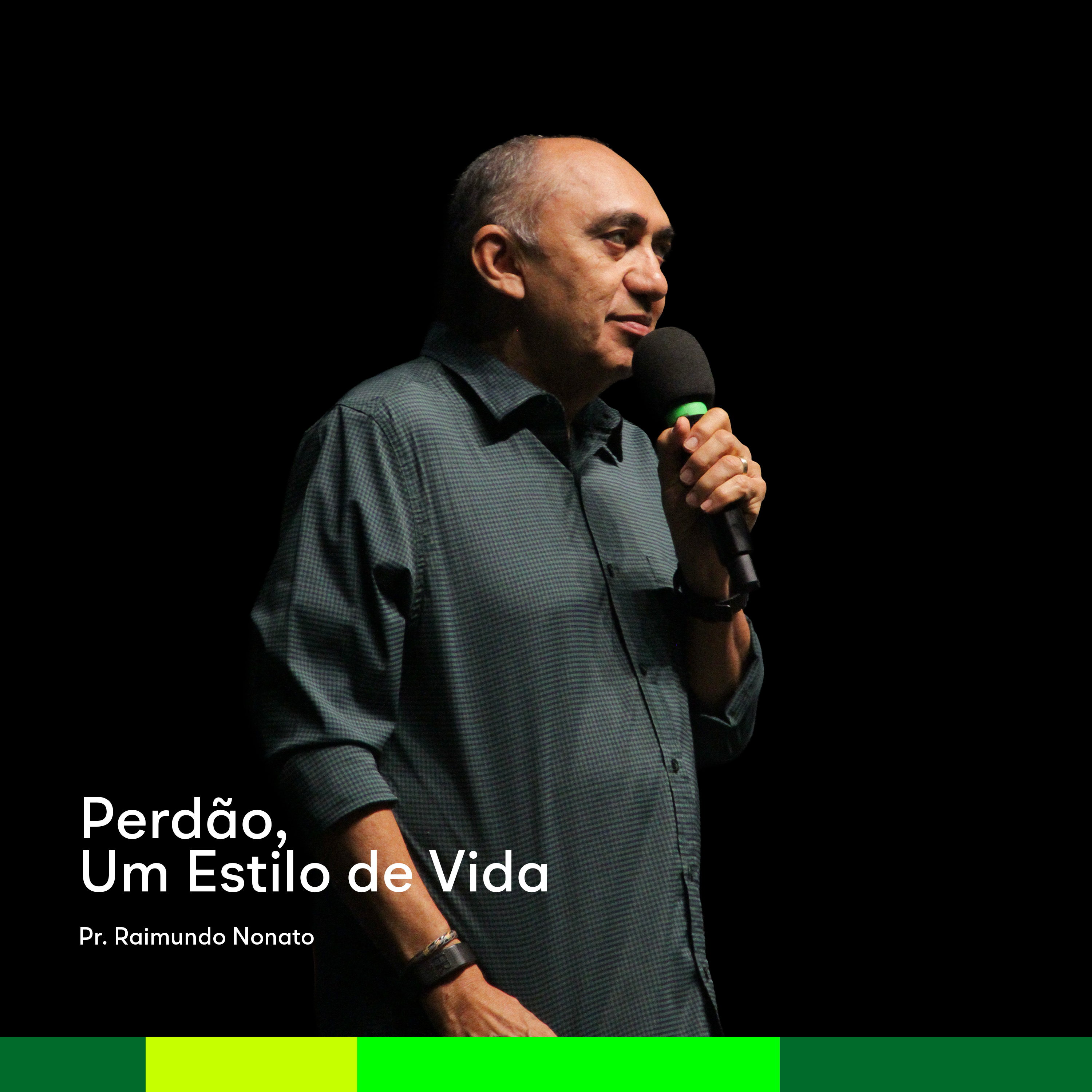 PERDÃO, UM ESTILO DE VIDA | Pr. Raimundo Nonato episode artwork