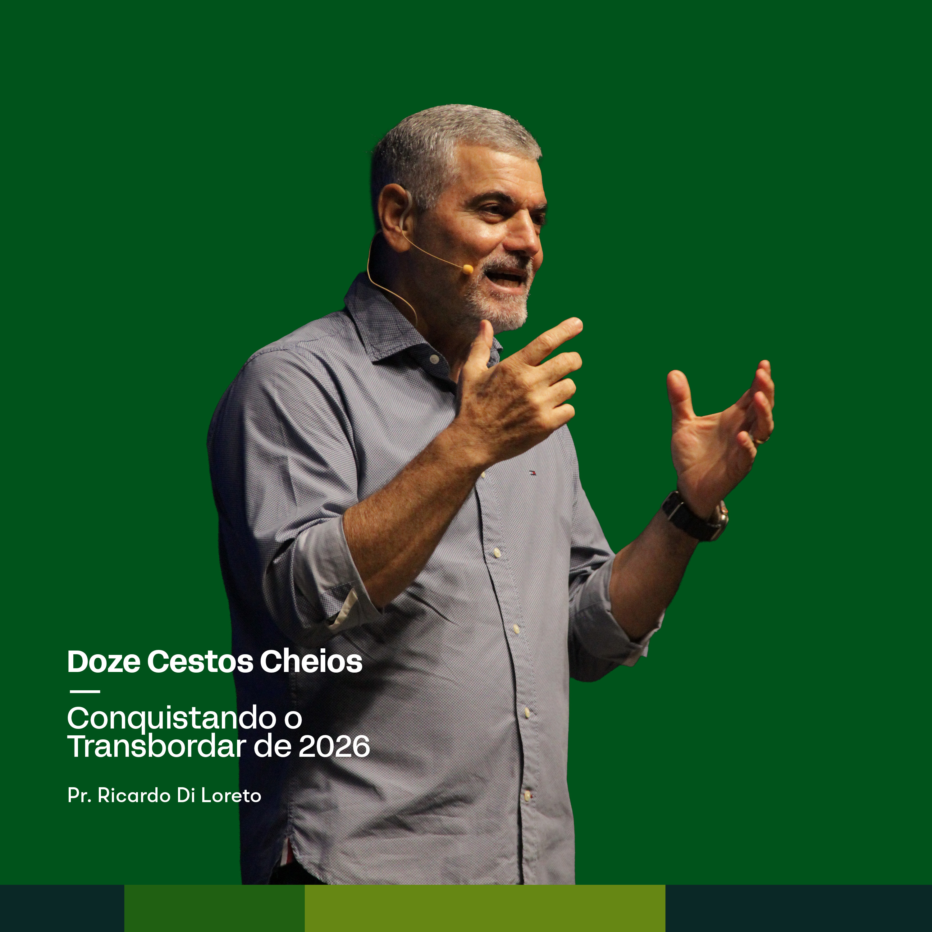 12 CESTOS CHEIOS CONQUISTANDO O TRANSBORDAR DE 2026 (Parte 2) | Pr. Ricardo Di Loreto episode artwork
