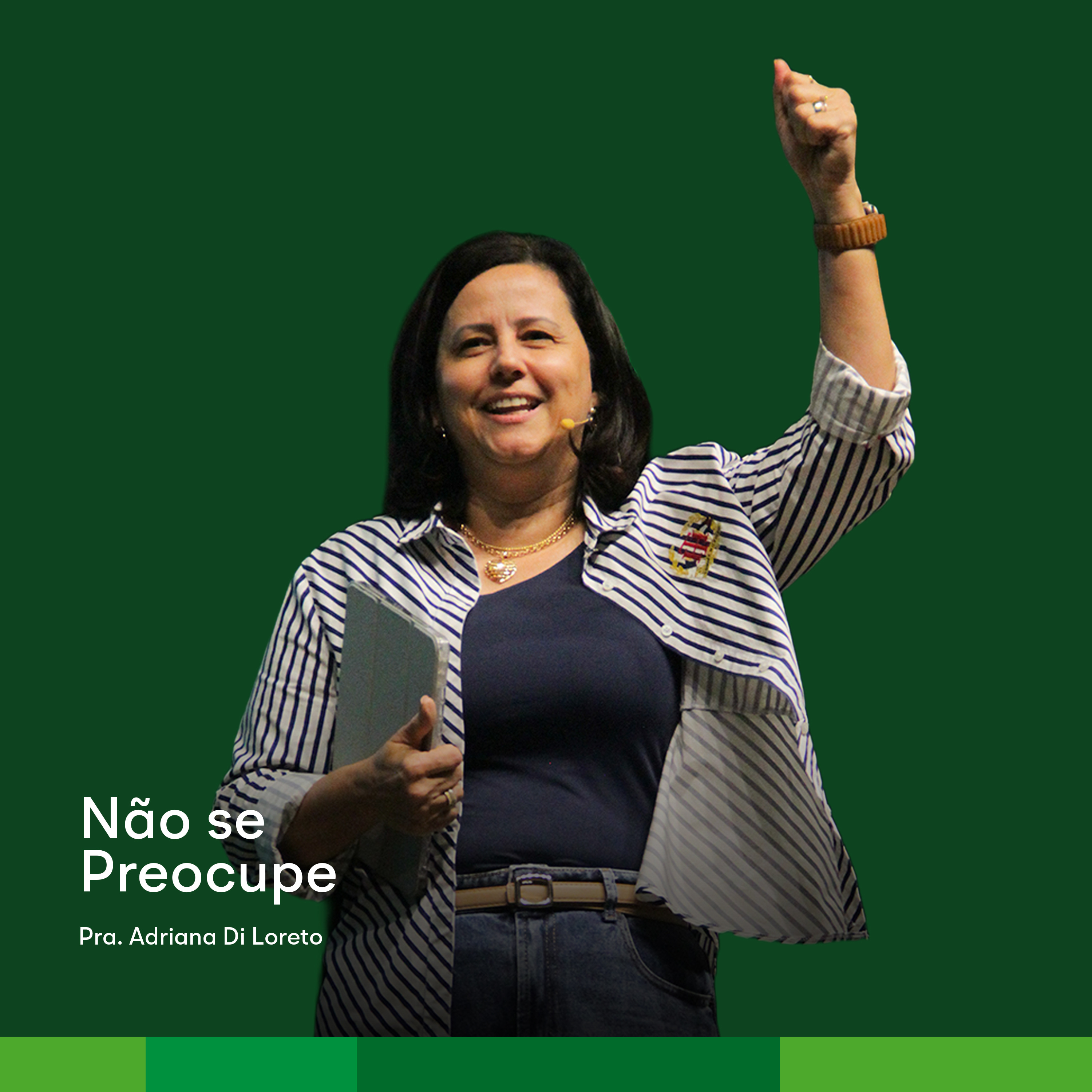 NÃO SE PREOCUPE | Pra. Adriana Di Loreto episode artwork