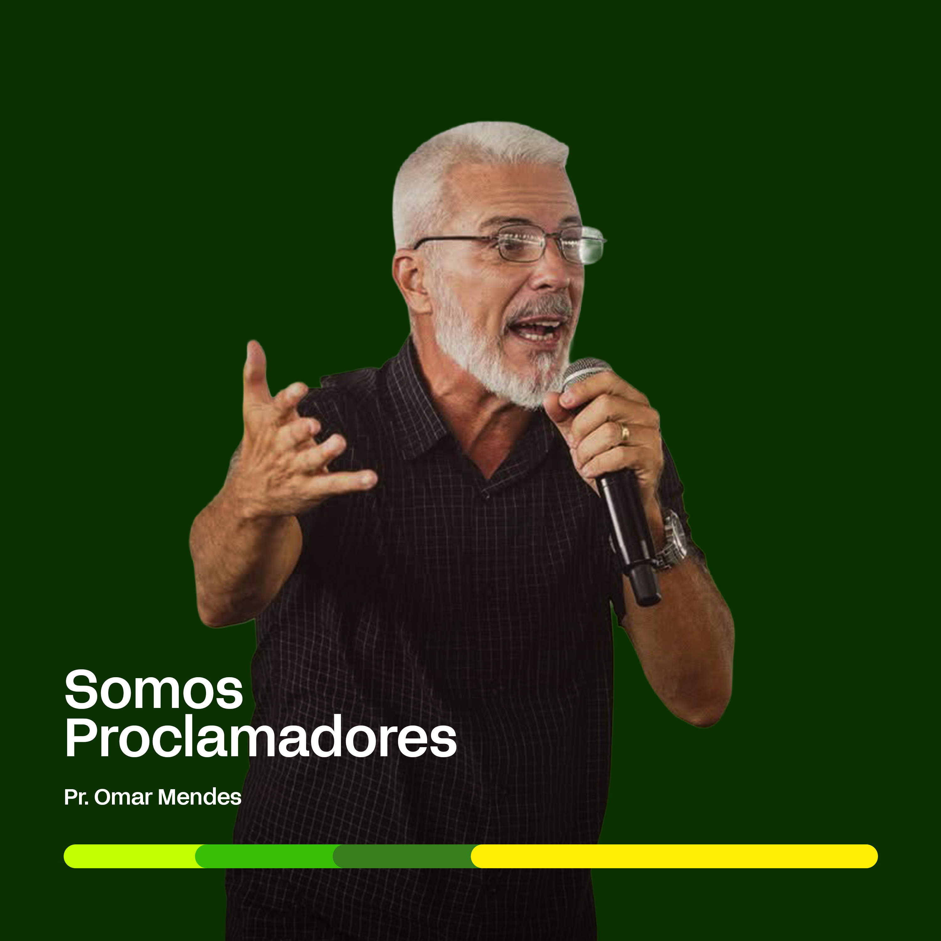 SOMOS PROCLAMADORES | Pr. Omar Mendes episode artwork