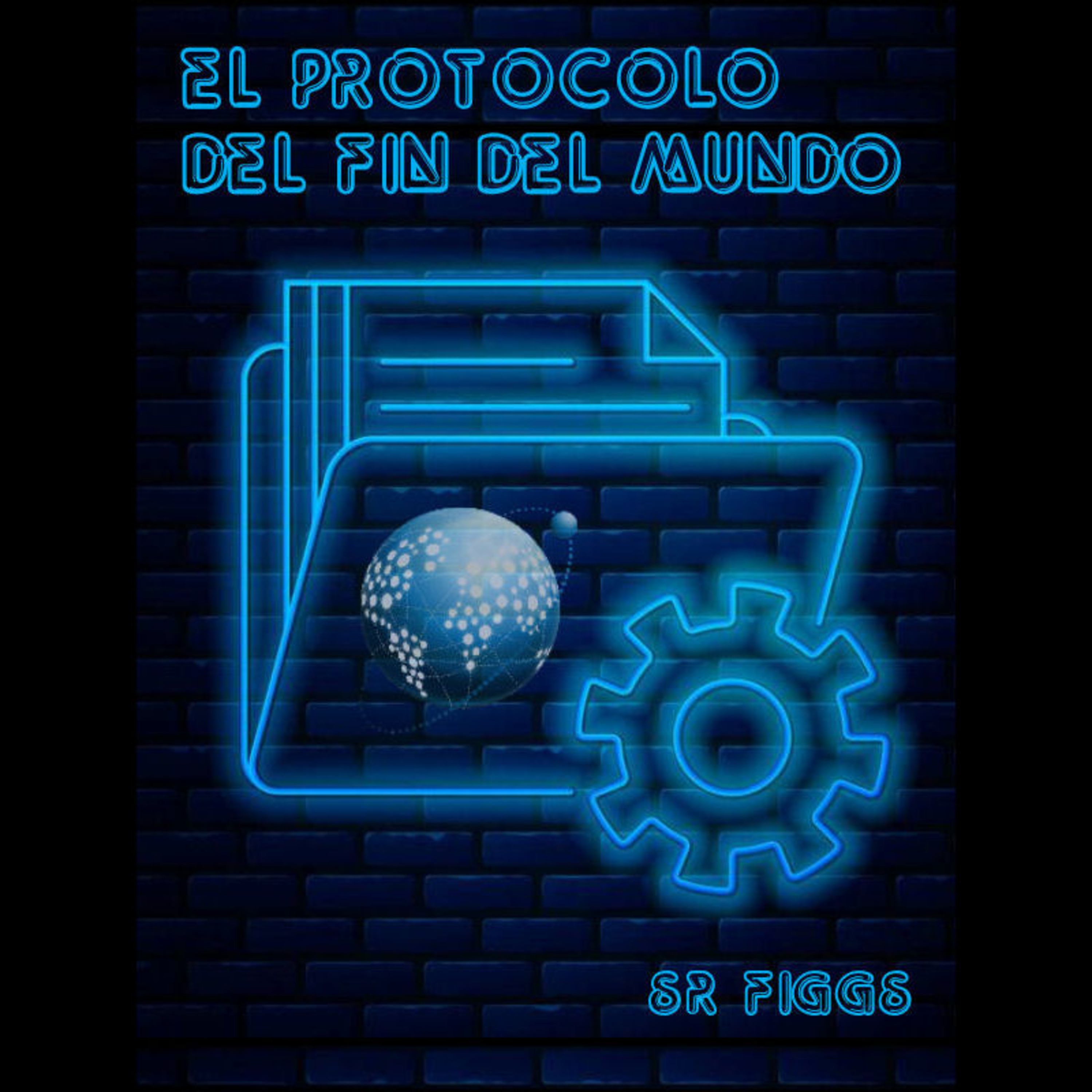 El Protocolo del Fin del Mundo - Capítulo 4/4 episode artwork