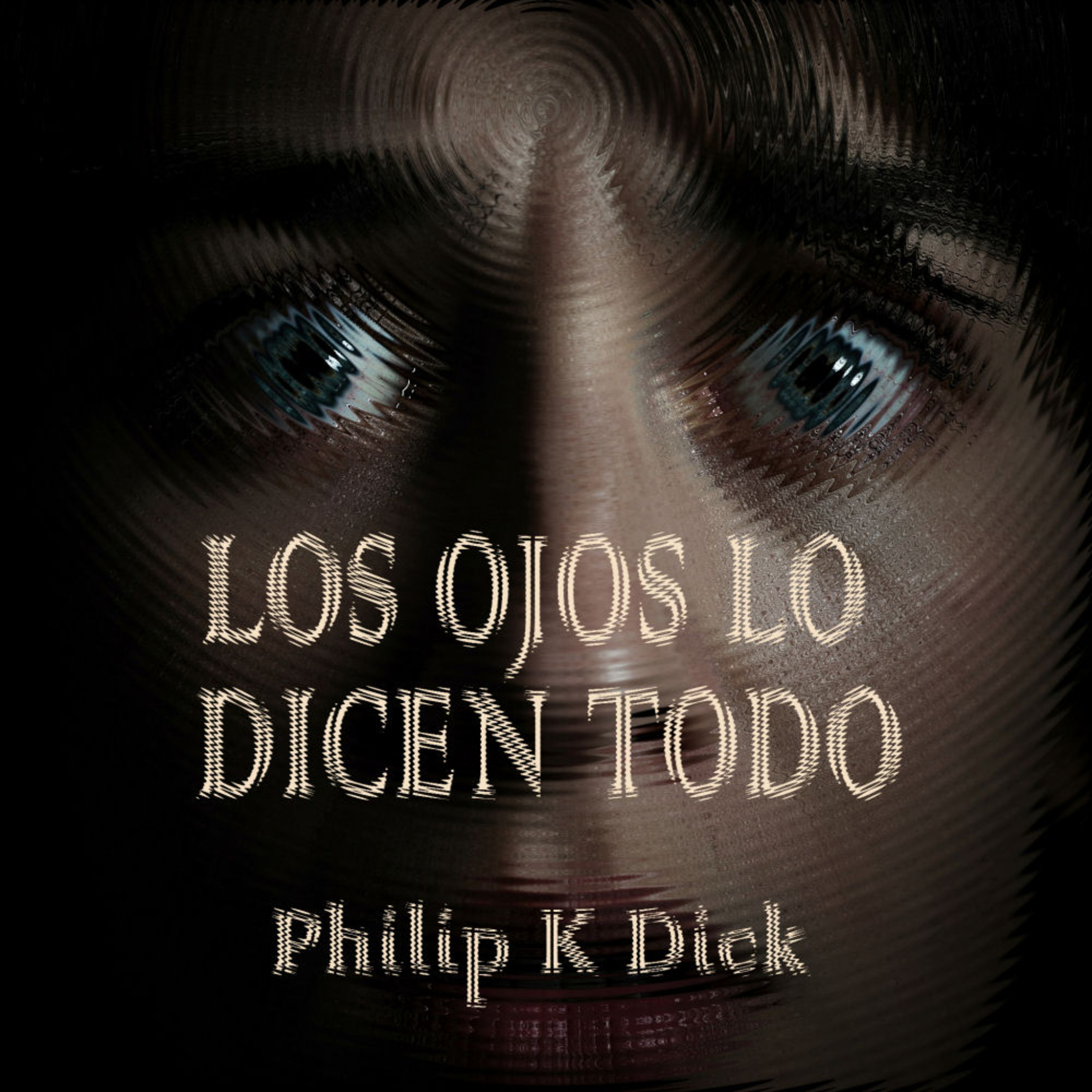 Los Ojos lo Dicen Todo de Philip K Dick episode artwork