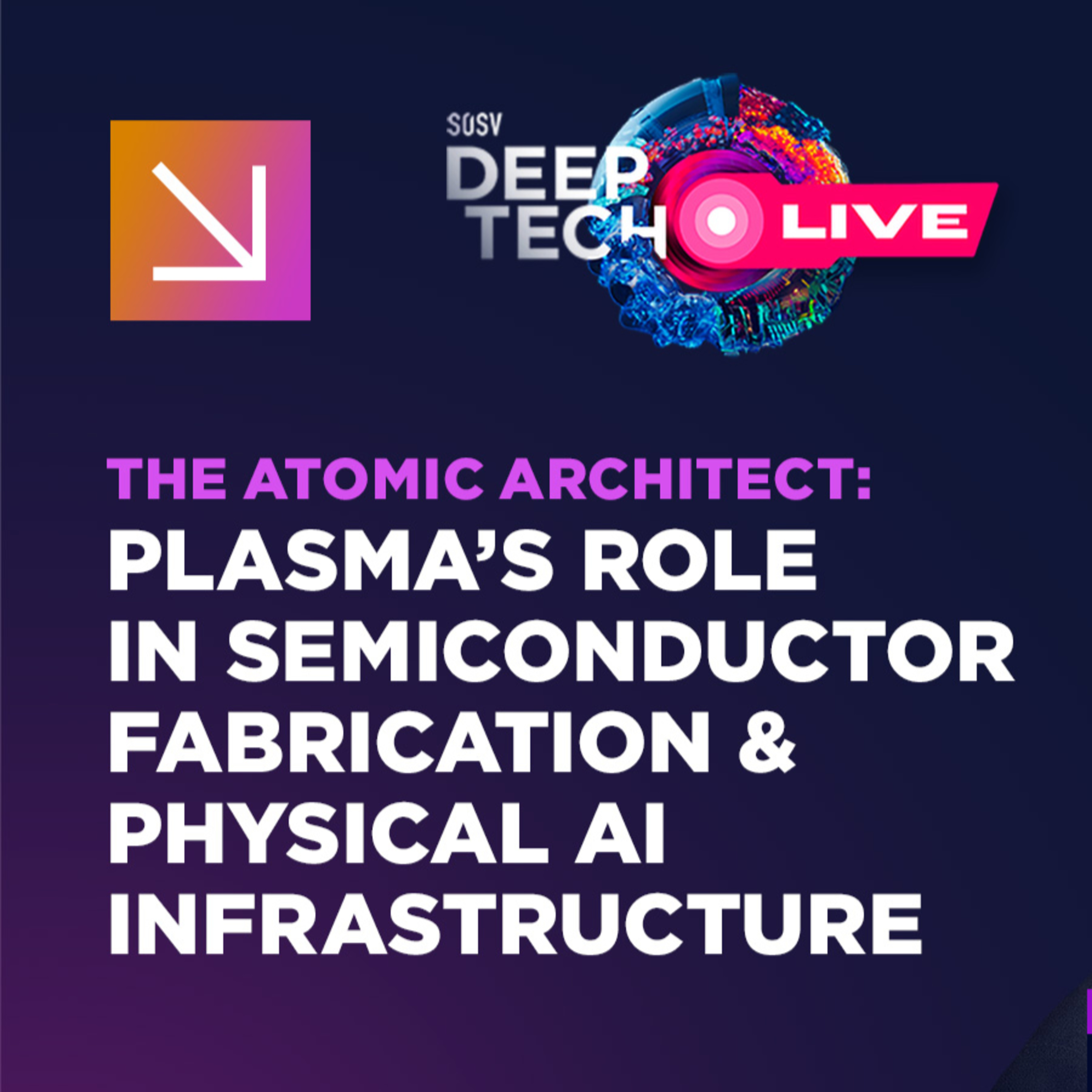The Atomic Architect: Rick Gottscho on Plasma’s Role in Semiconductor Fabrication & Physical AI Infrastructure