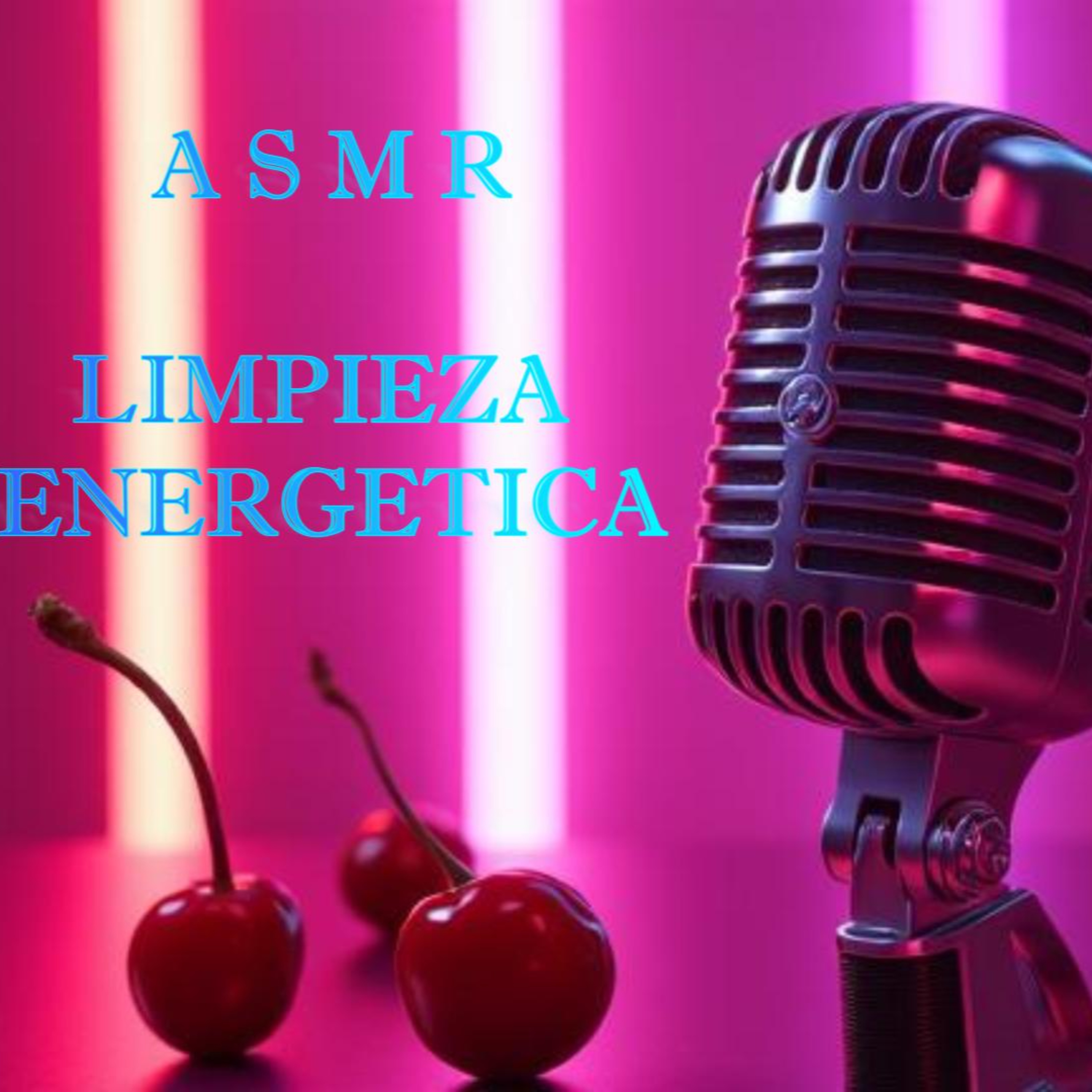 ASMR LIMPIEZA ENERGETICA episode artwork