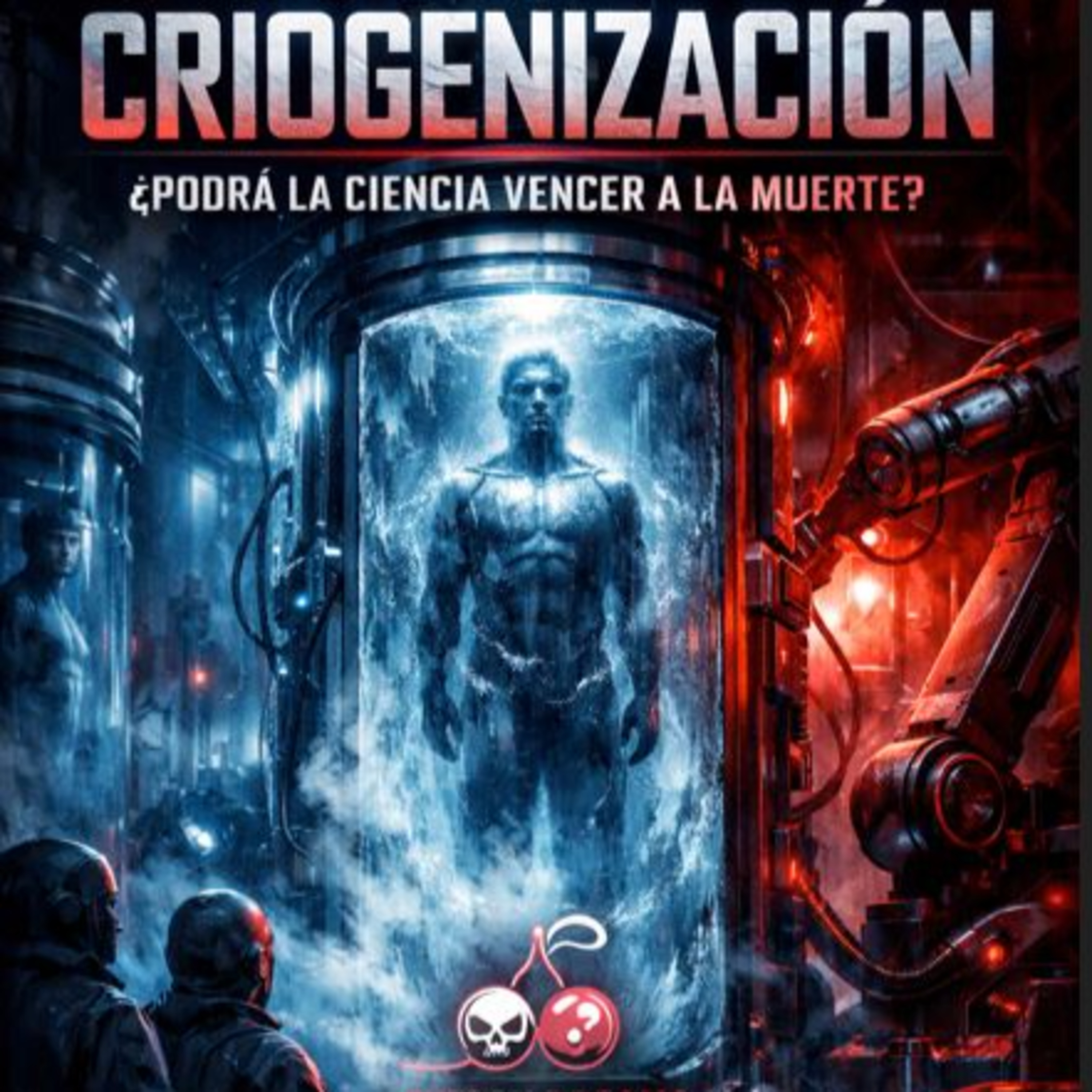 CRIÓGENIZACIÓN ¿Desafiar a la muerte? episode artwork