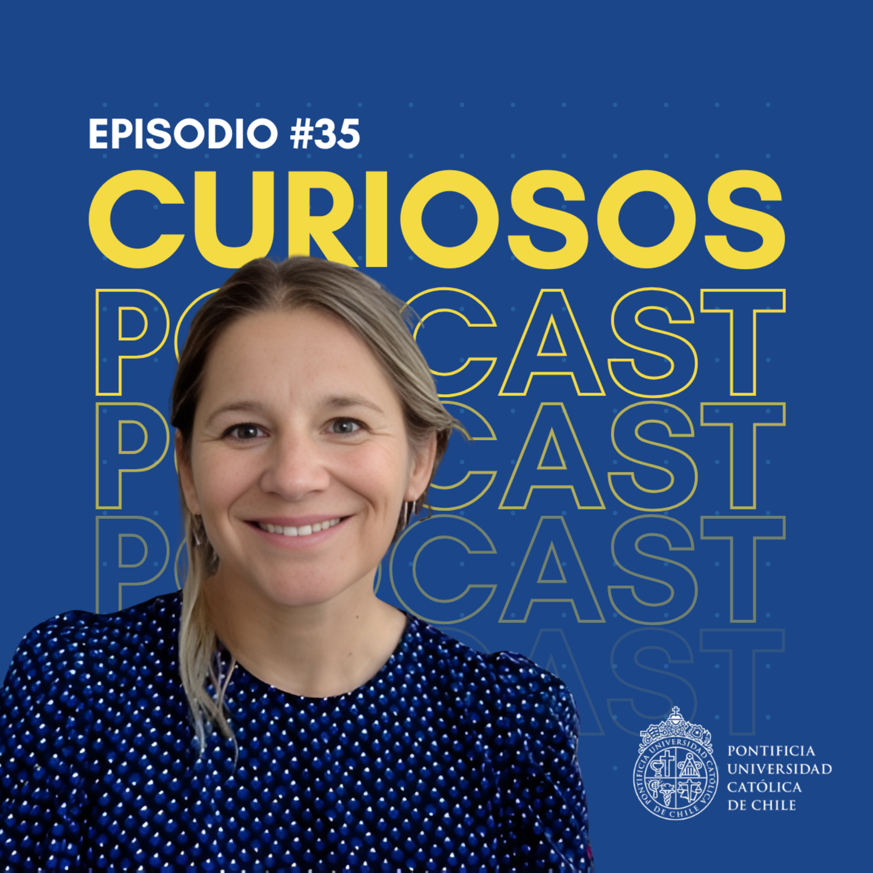 EP #35 - Criminología aplicada: evidencia, prevención y seguridad con Catalina Droppelmann episode artwork