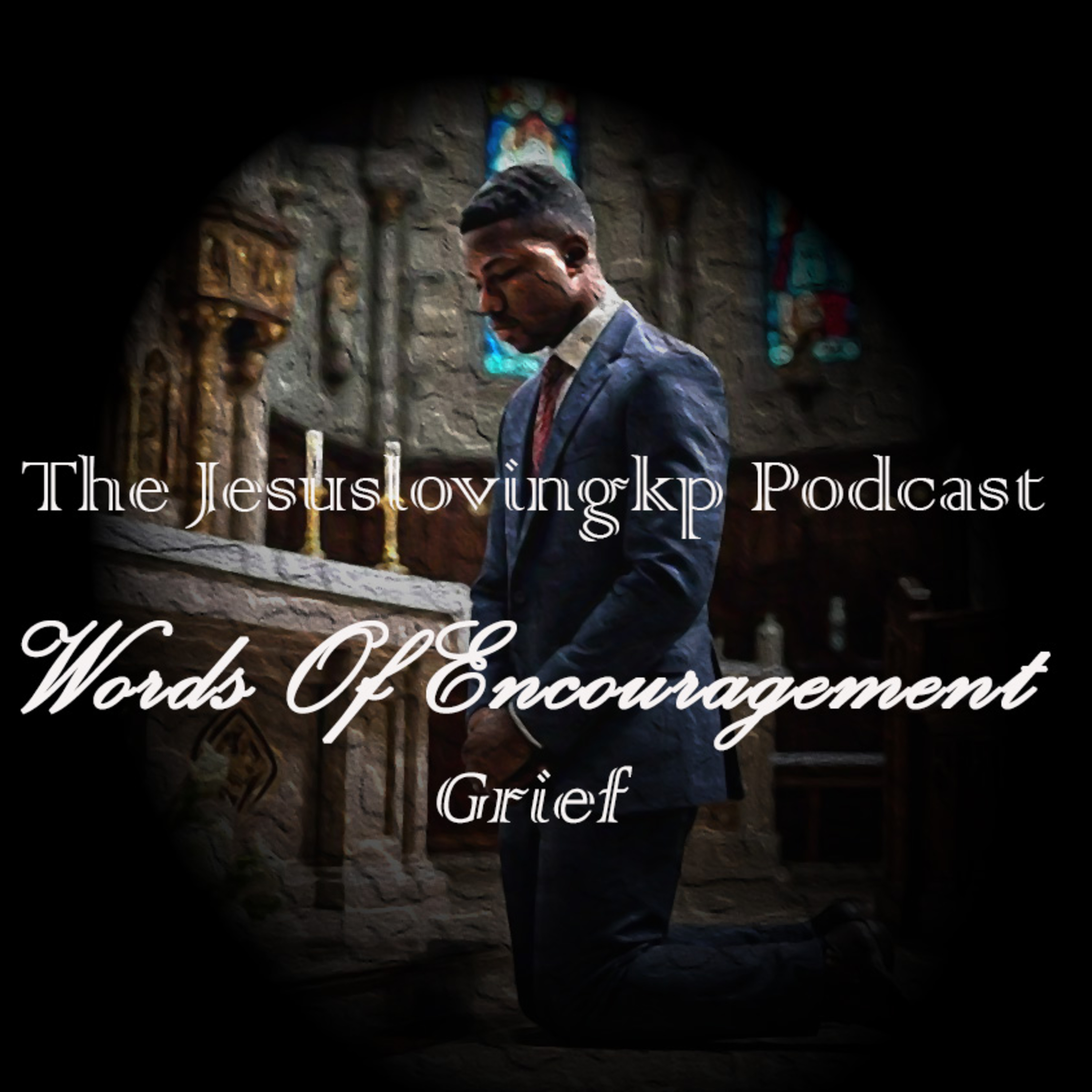 Words of Encouragement Ep. 5 | Grief episode artwork