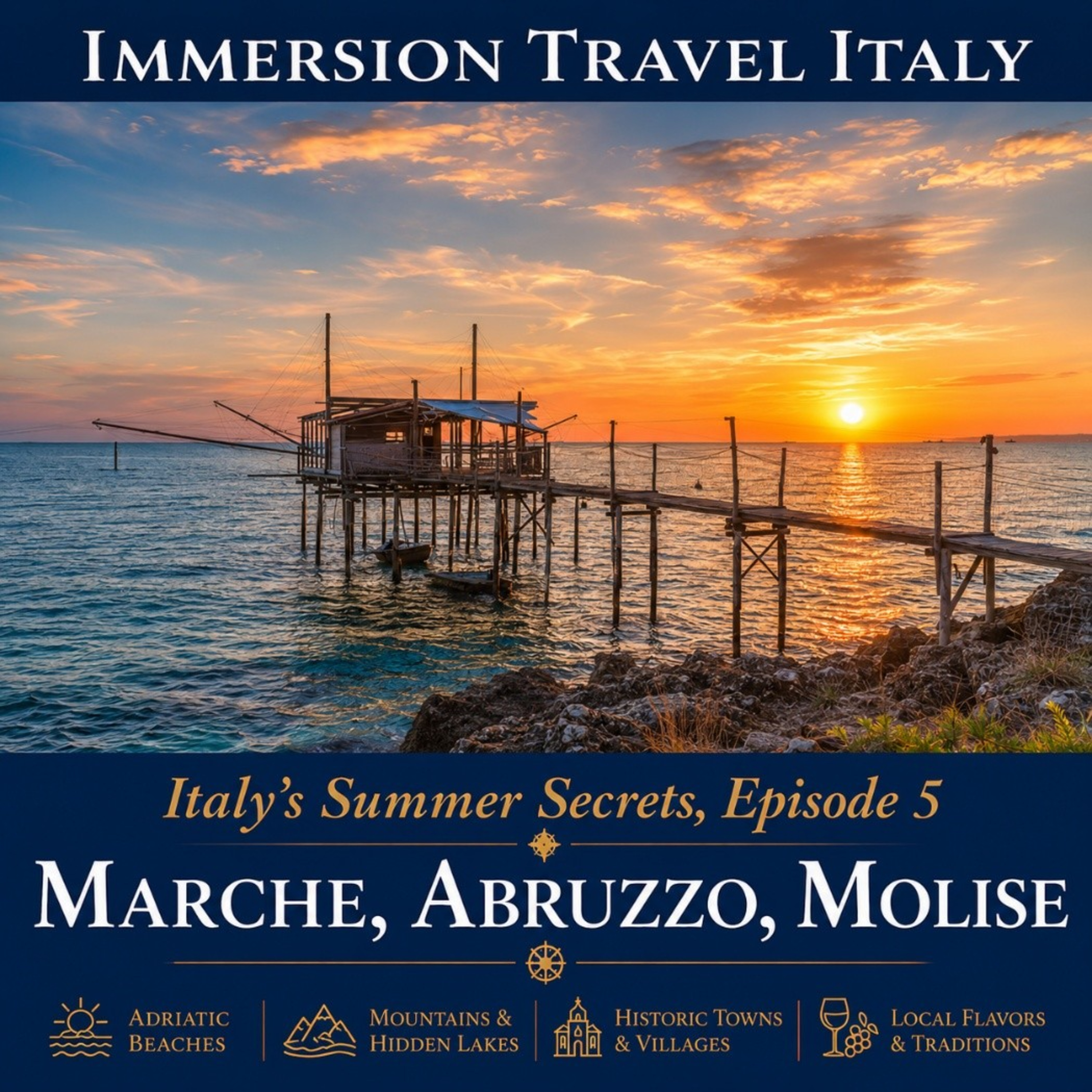 Italy's Summer Secrets, Episode 5: Le Marche, Abruzzo & Molise | Adriatic Beaches, Trabocchi, Monte Conero & Hidden Summer Escapes episode artwork