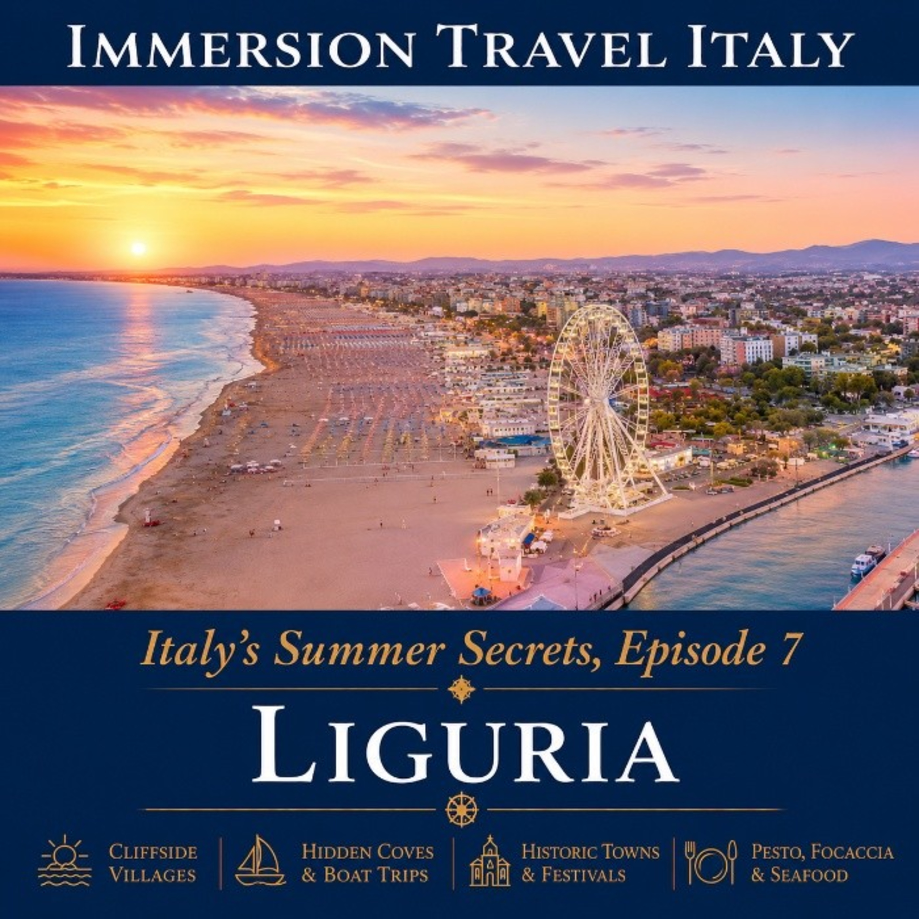 Episode 7: Liguria's Summer Secrets | Cinque Terre, Portofino, Camogli, Hidden Beaches & Italy's Most Beautiful Coastline episode artwork