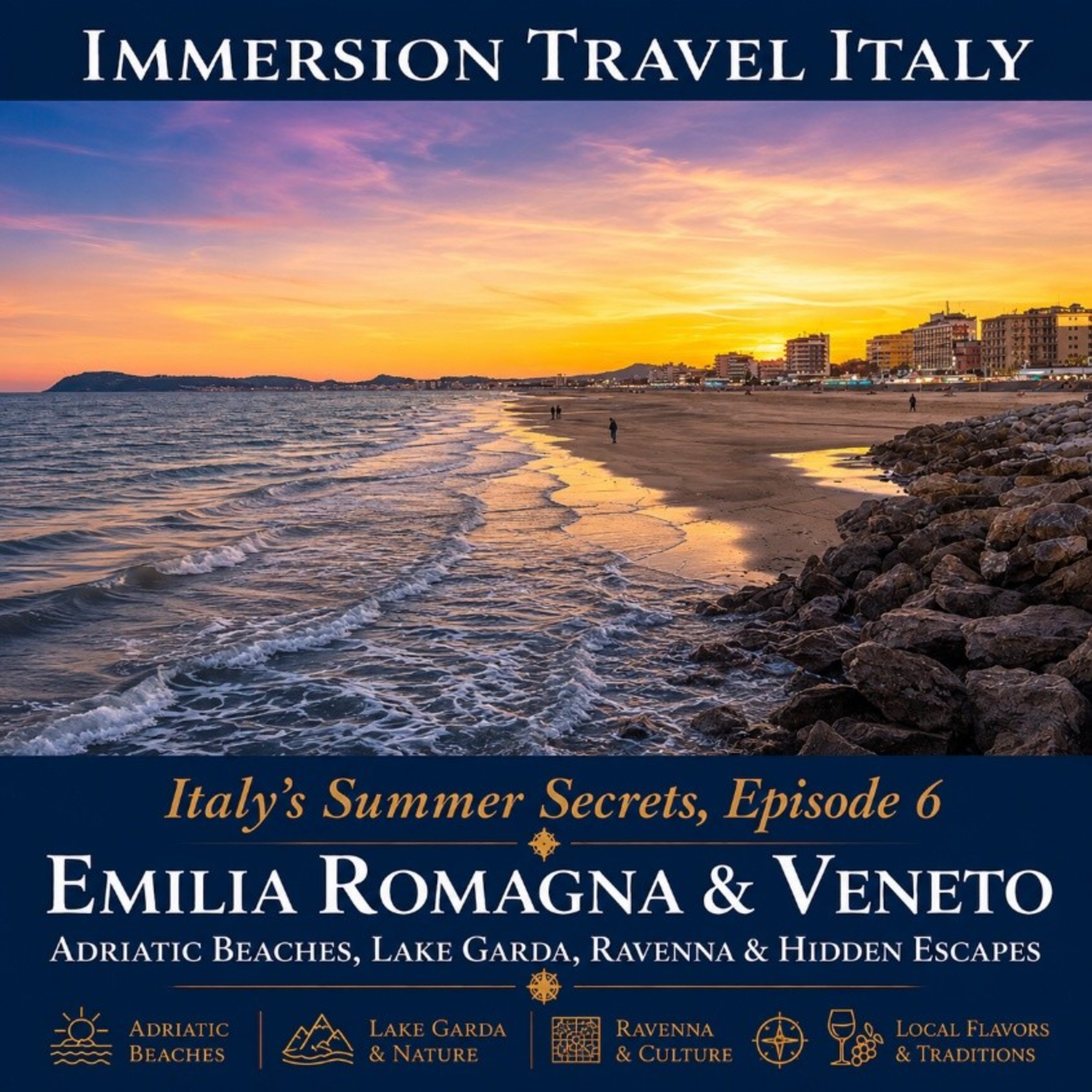 Italy's Summer Secrets Episode 6: Emilia Romagna & Veneto | Adriatic Beaches, Lake Garda, Ravenna & Hidden Escapes episode artwork