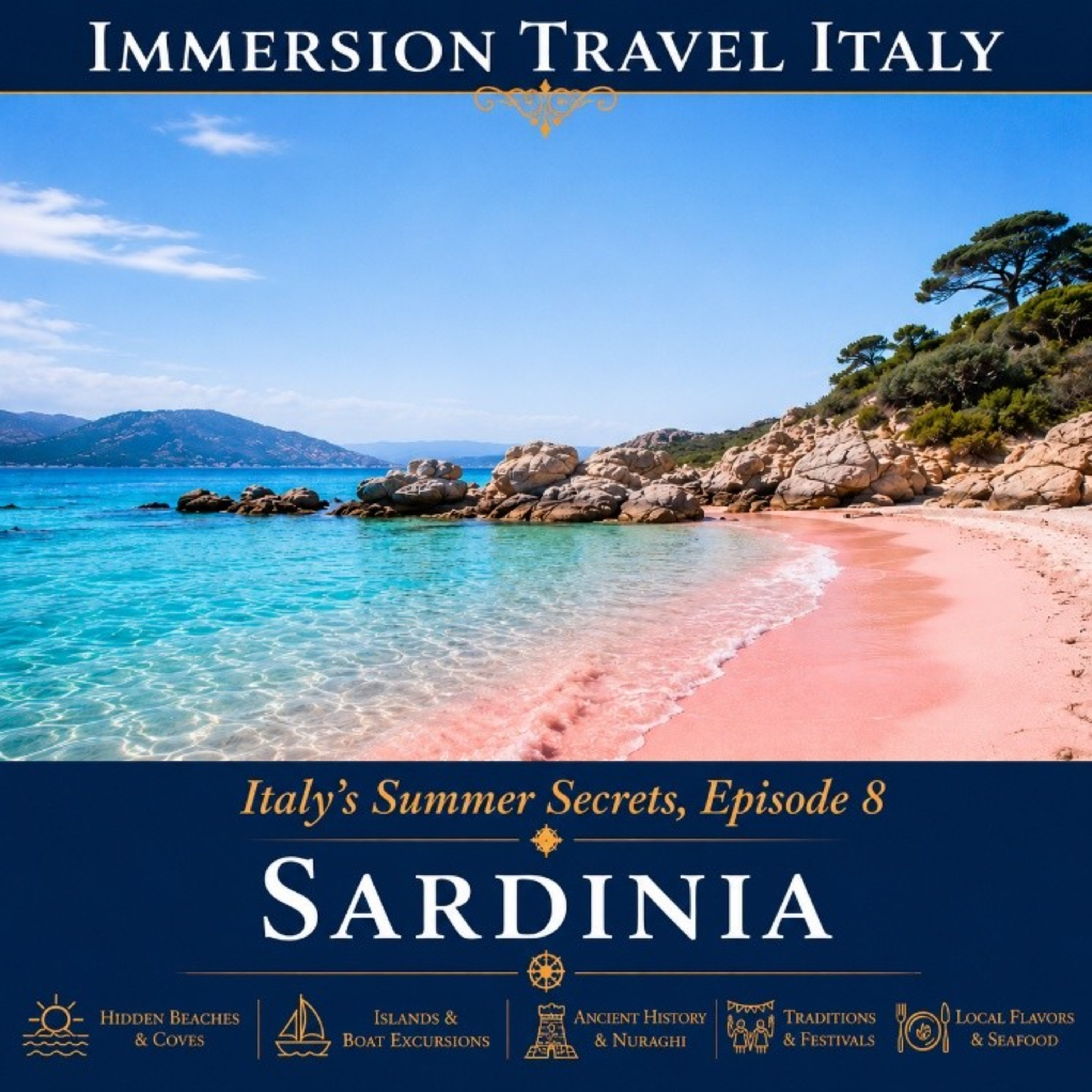 Italy's Summer Secrets Episode 8: Sardinia's Hidden Beaches, Ancient Traditions & Mediterranean Escapes episode artwork