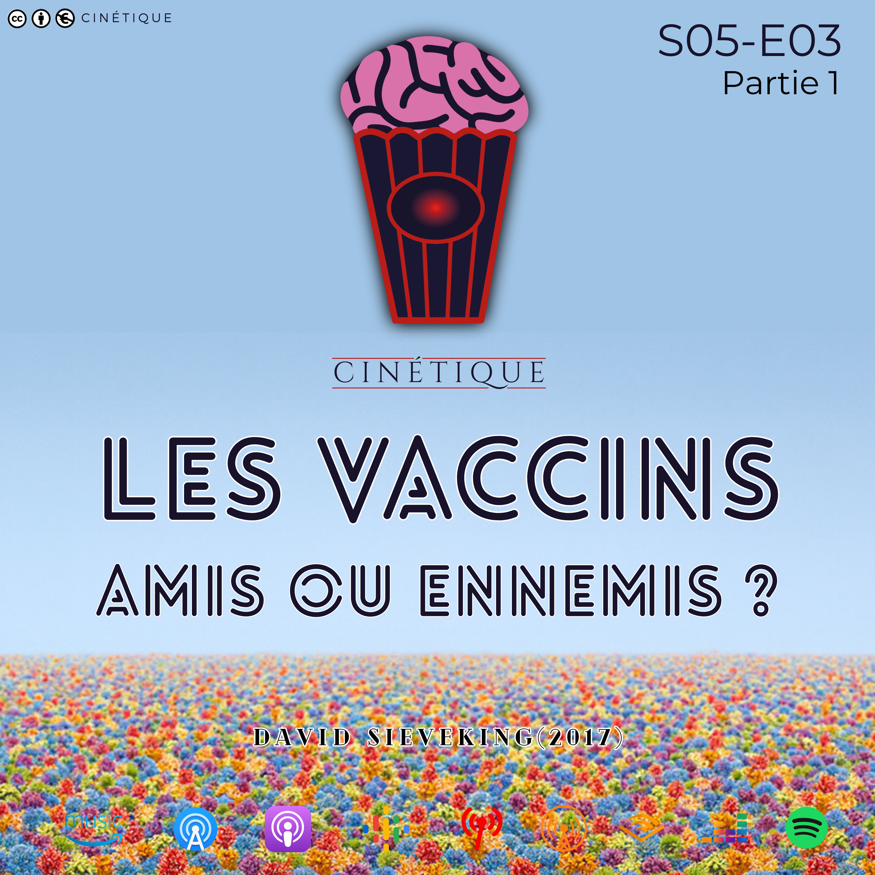 Les Vaccins, amis ou ennemis ? - S05E03 Part1