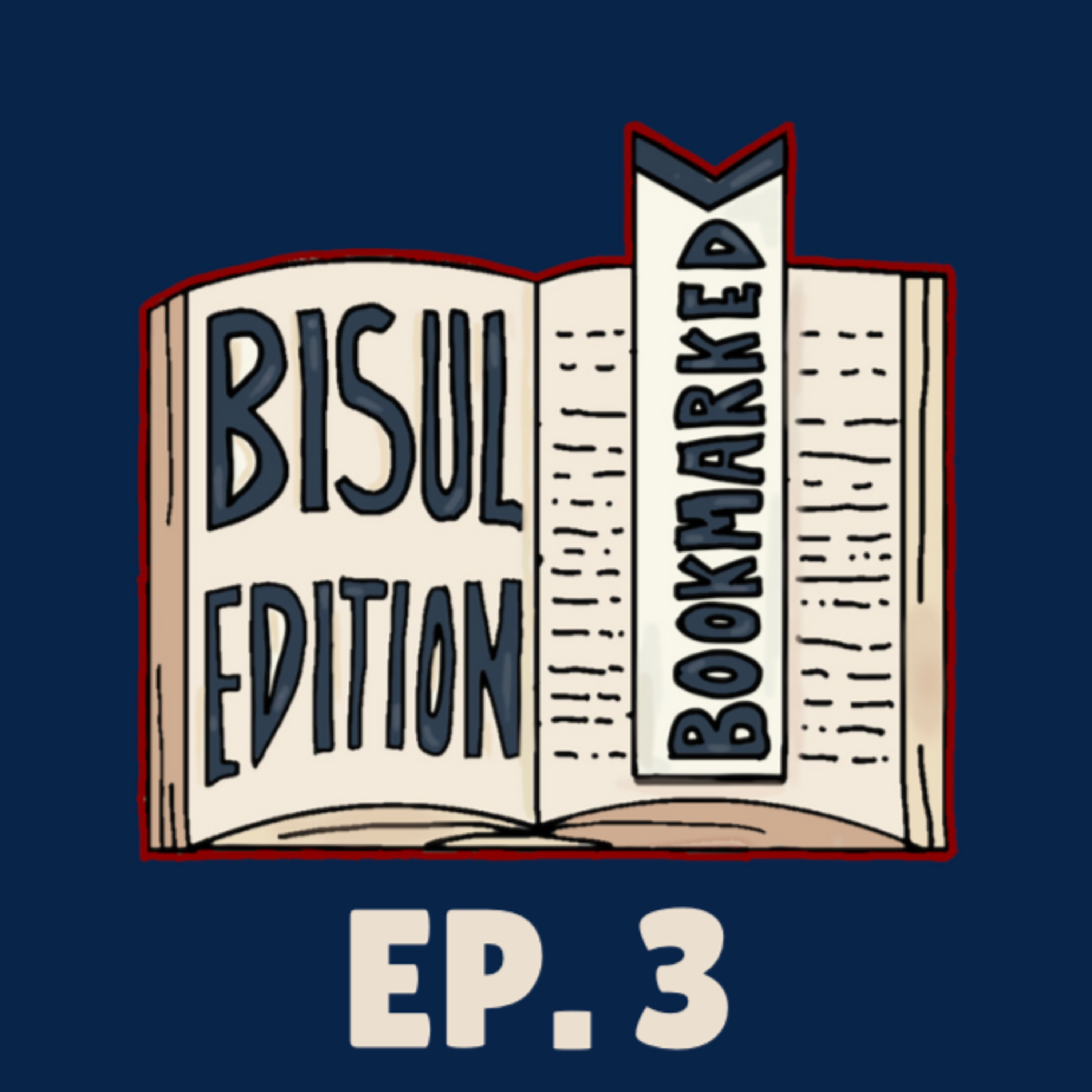 EP.3 Bookmarked BISUL Edition
