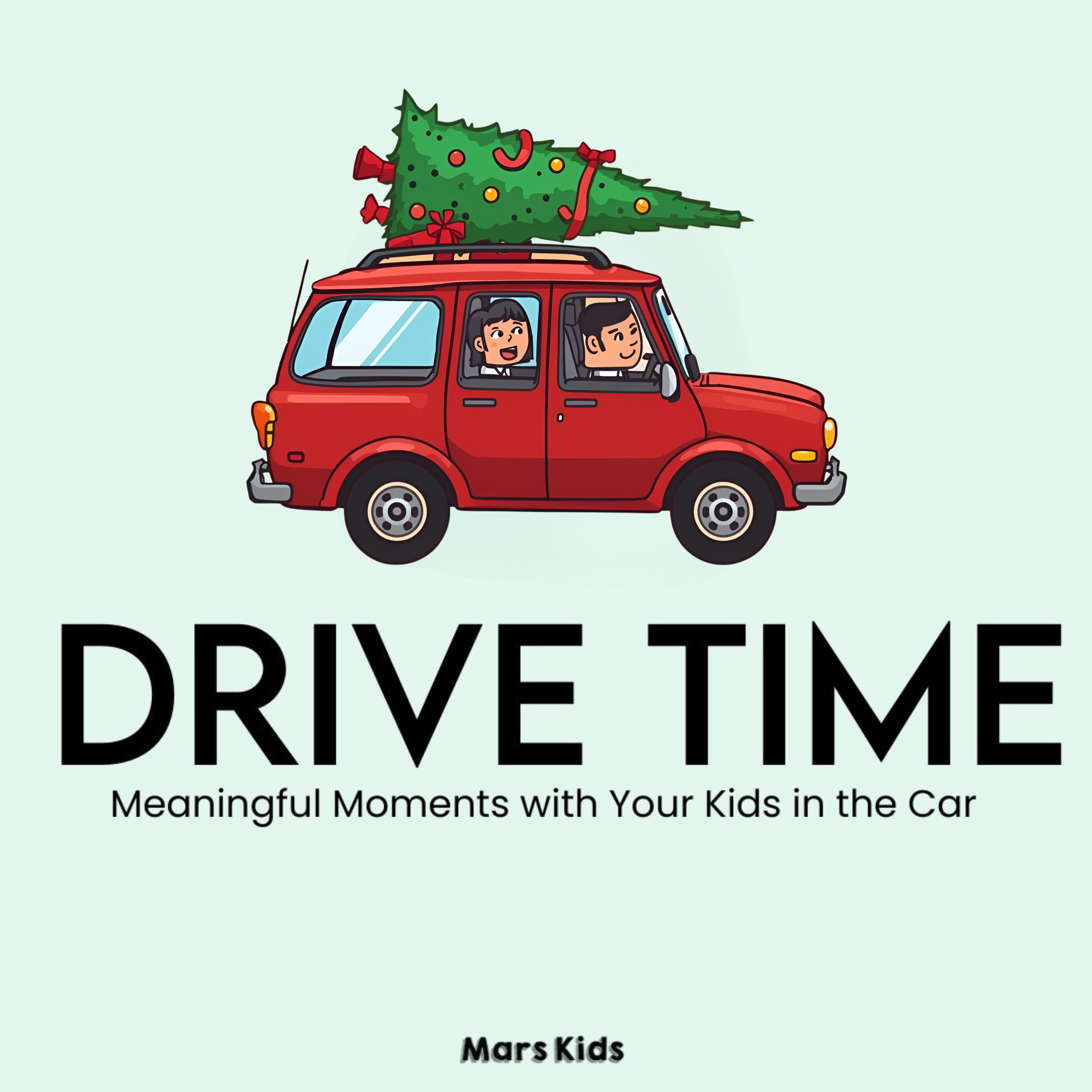 Mars Kids Drive Time: Advent Week 4 : Love