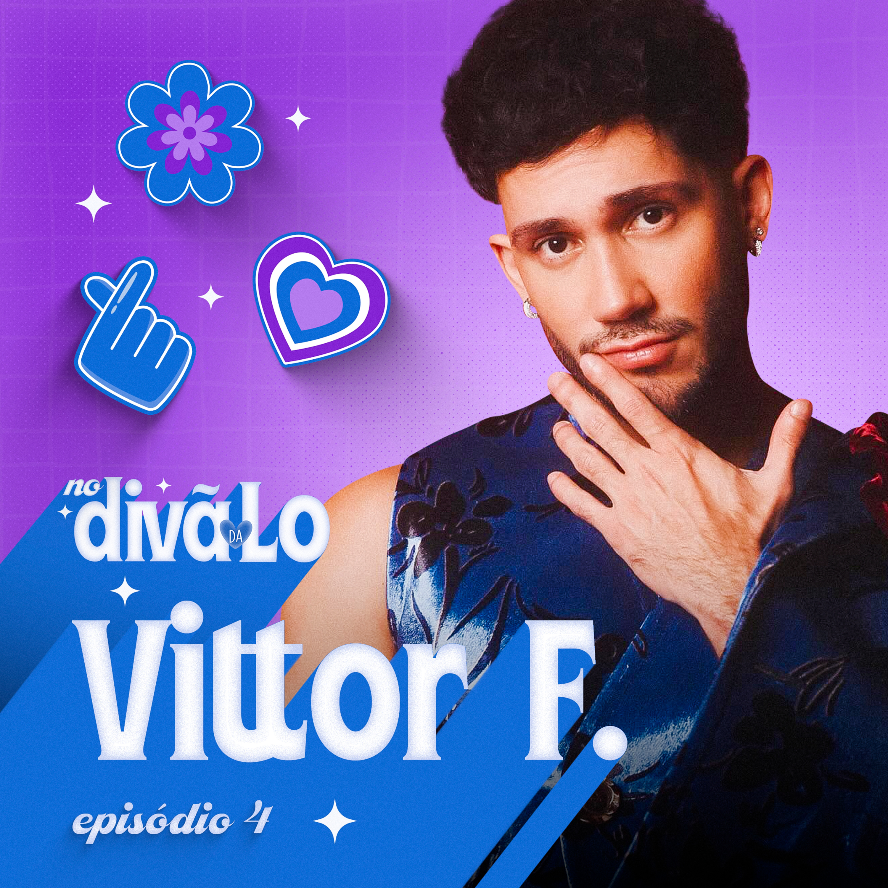 Vittor Fernando Revela Tudo: Rotina, Relacionamentos e Carreira na Internet! | No Divã da Lo - Ep 04 episode artwork