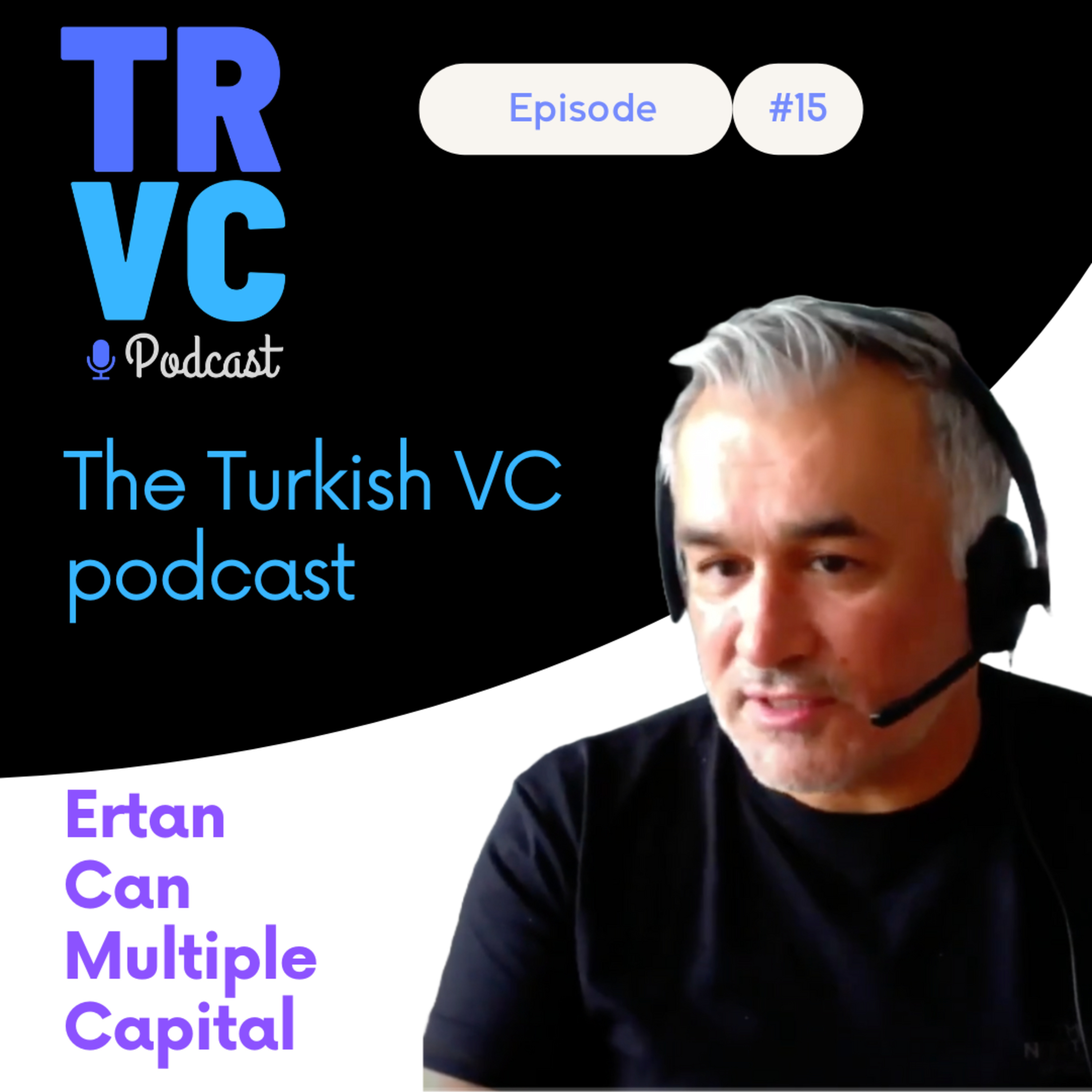 TRVC15: Ertan Can - Multiple Capital ve Fonların Fonu Modeli ile VC episode artwork