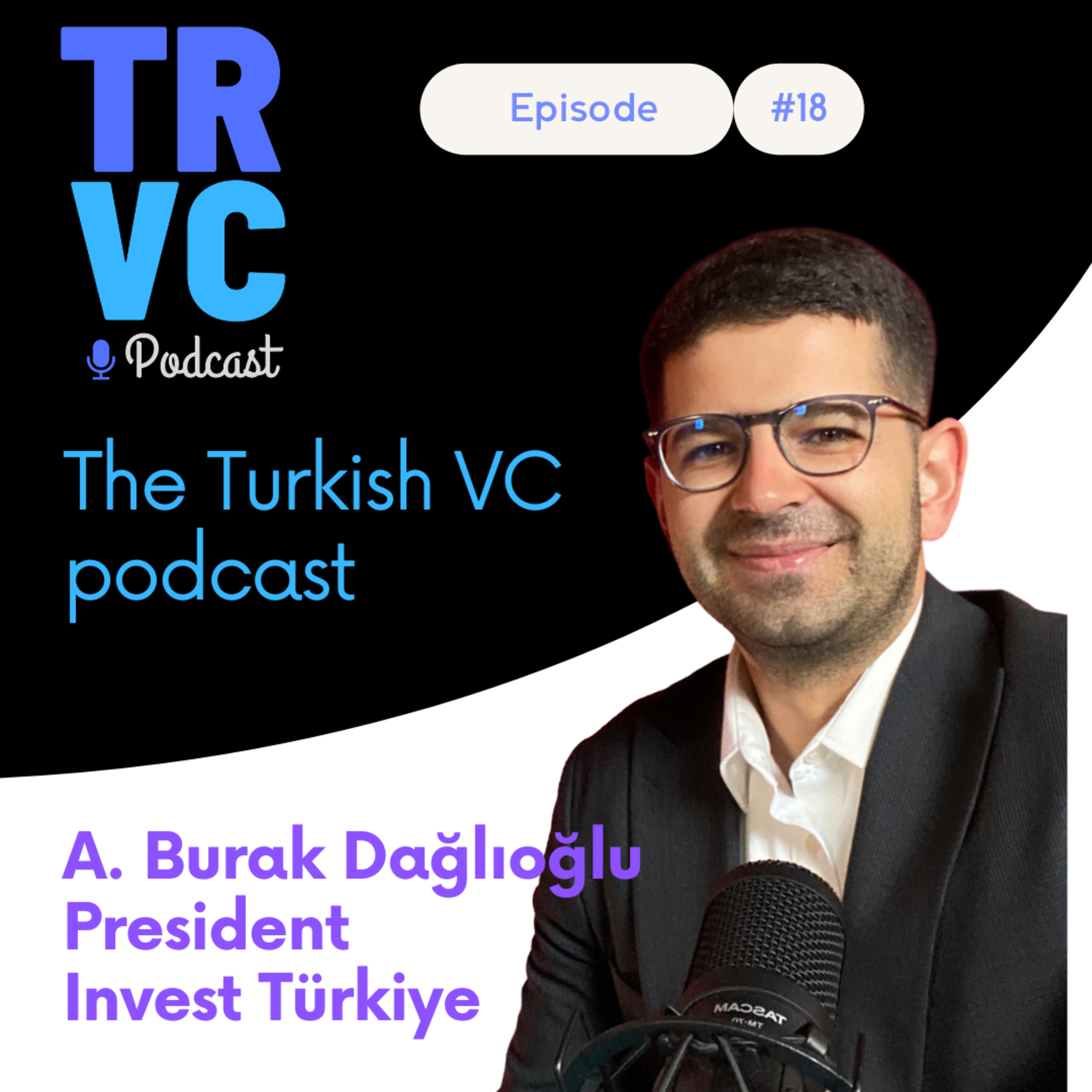 TRVC18: A. Burak Dağlıoğlu on Attracting Global Investment to the Turkish Startup Ecosystem episode artwork