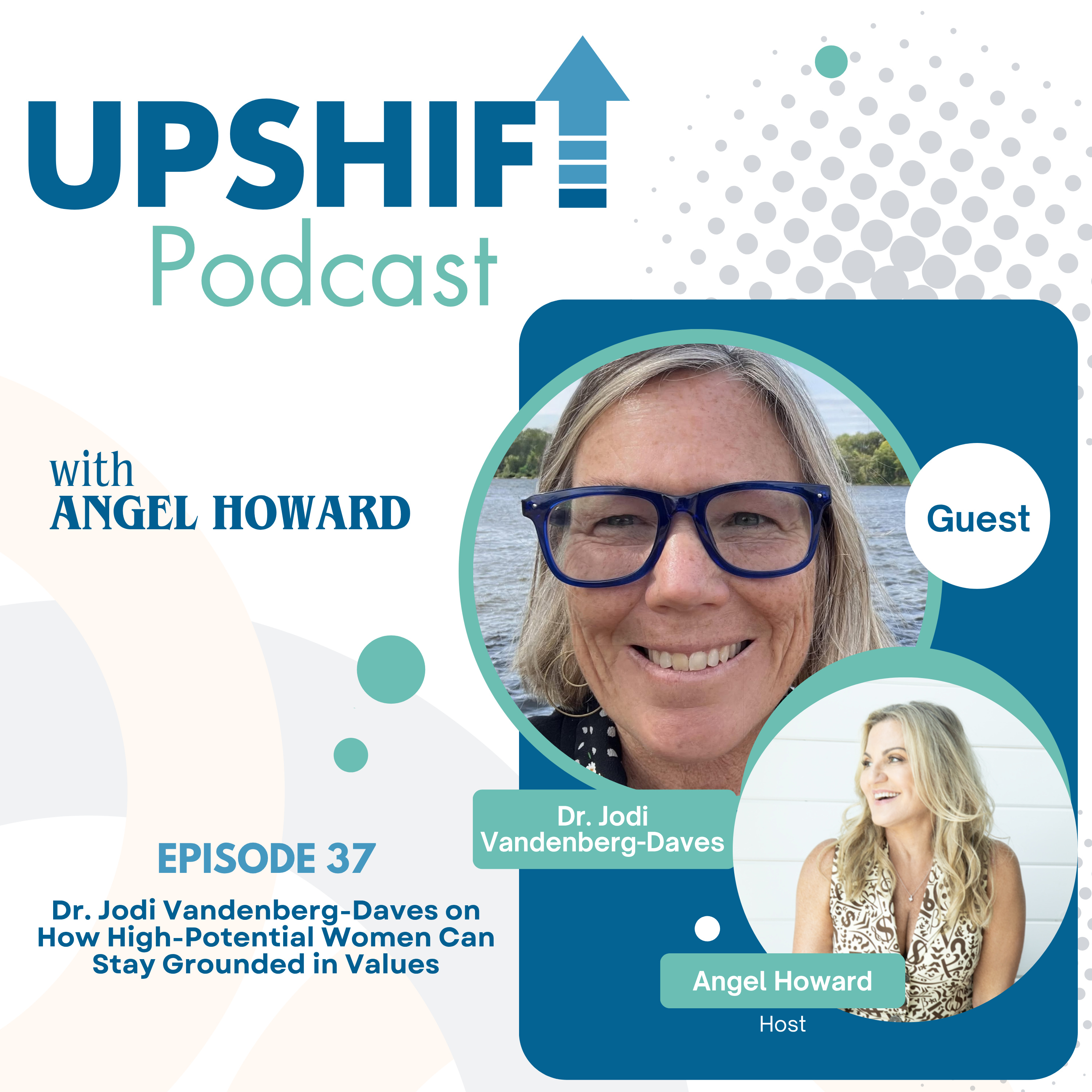 Dr. Jodi Vandenberg-Daves on How High-Potential Women Can Stay Grounded in Values episode artwork