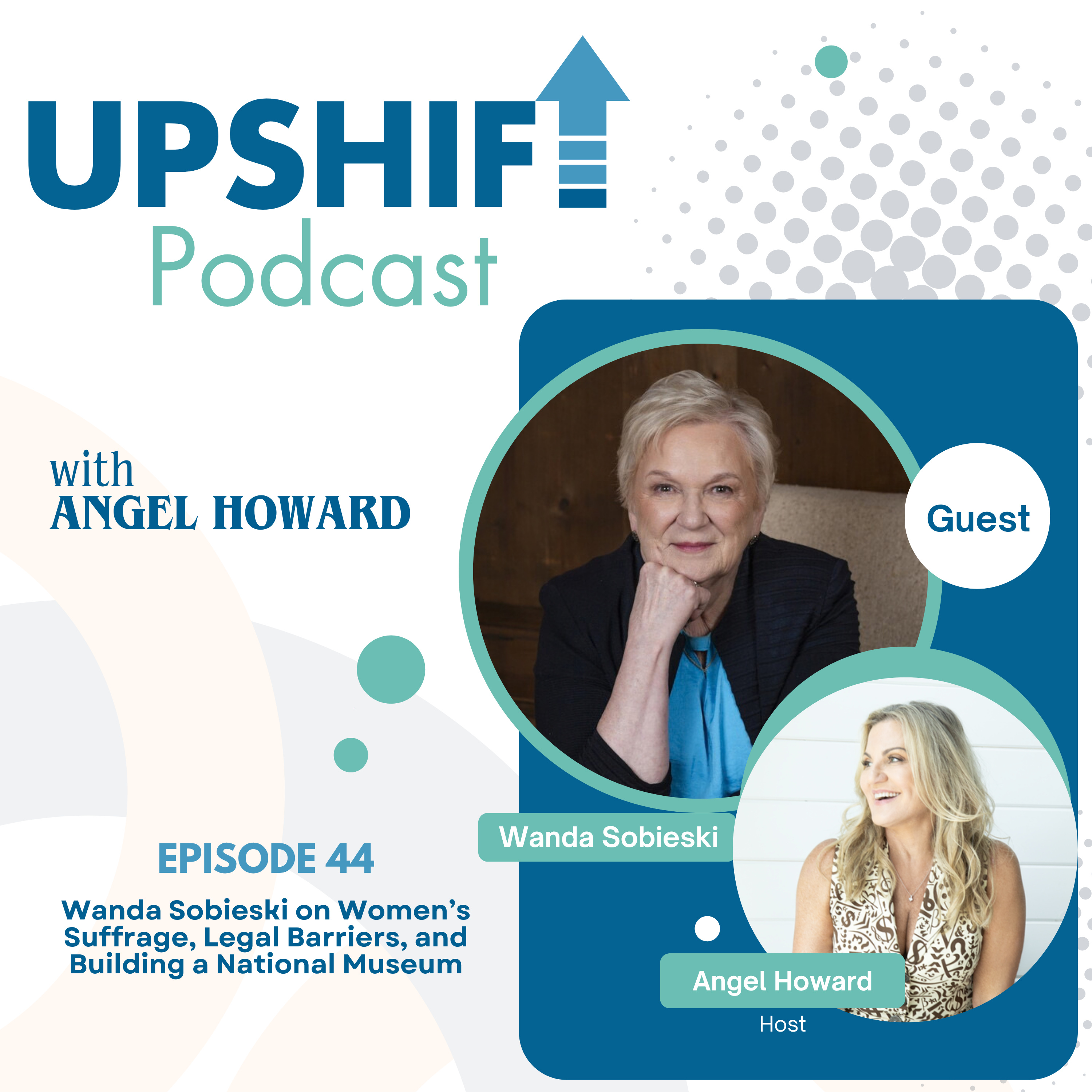 Wanda Sobieski on Women’s Suffrage, Legal Barriers, and Building a National Museum