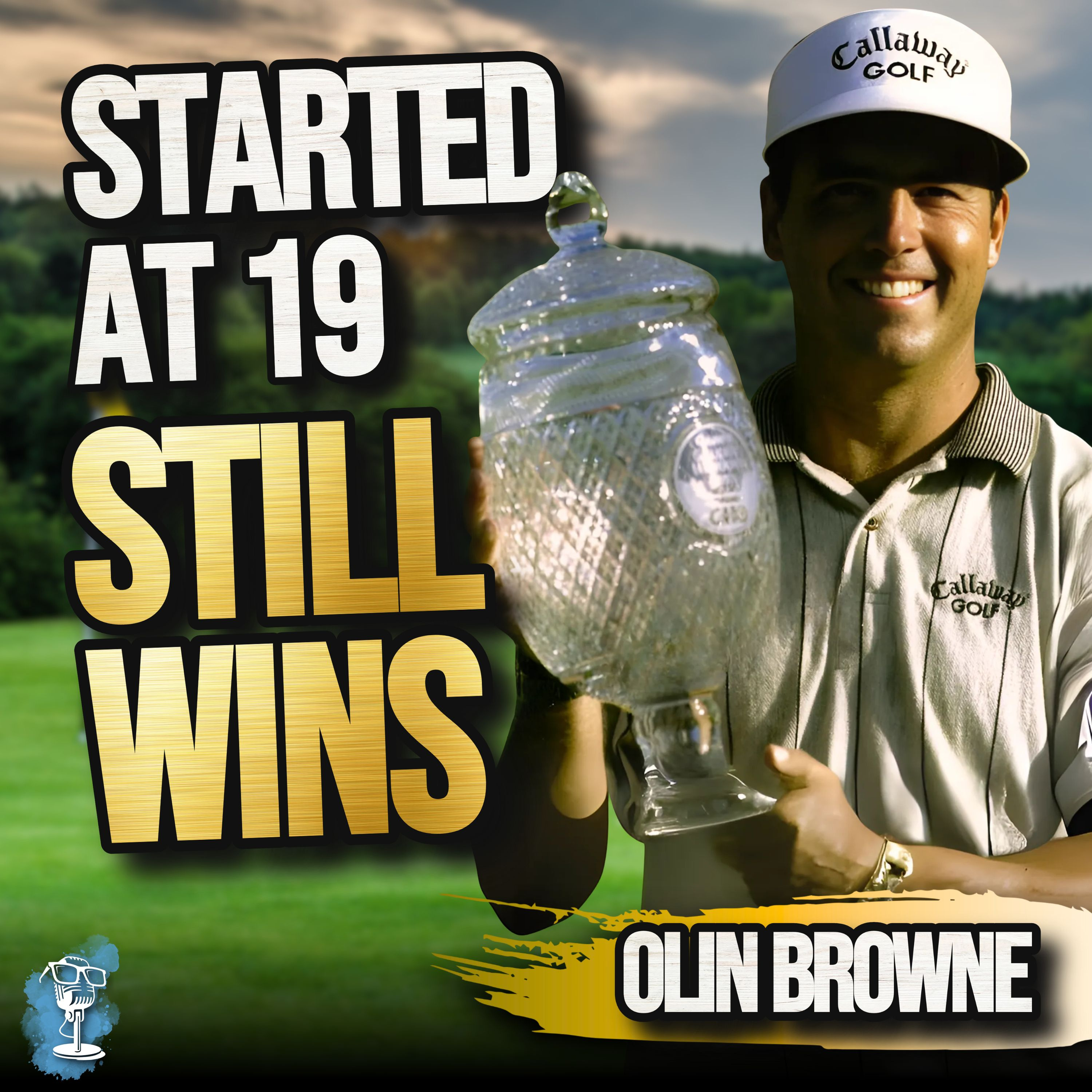 Olin Browne!: PGA Winner on Winning in the Tiger Woods Era, Taking the U.S. Senior Open, & Captaining Ryder Cup 2008