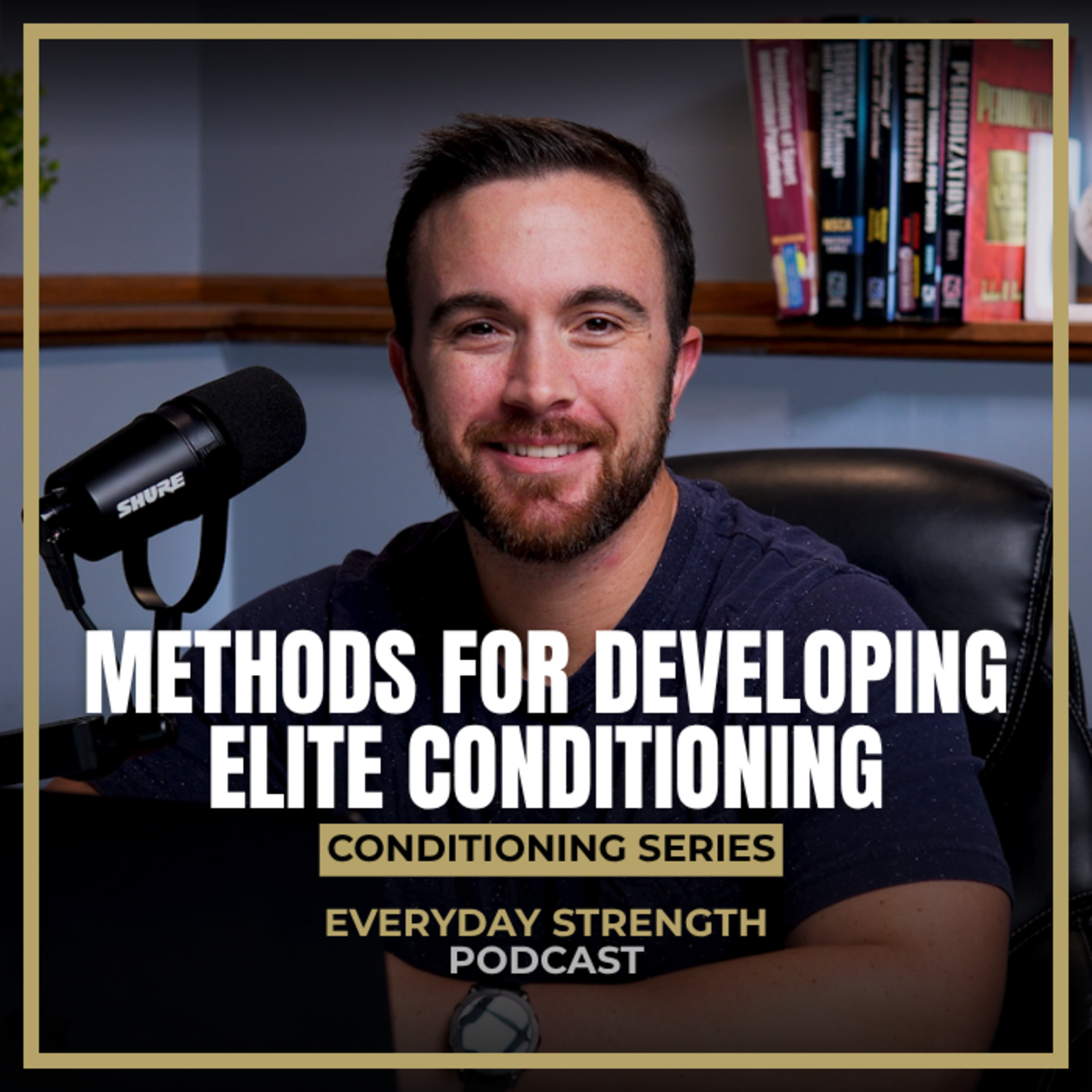 Conditioning Series Part 3: The Methods to Building Elite Conditioning episode artwork