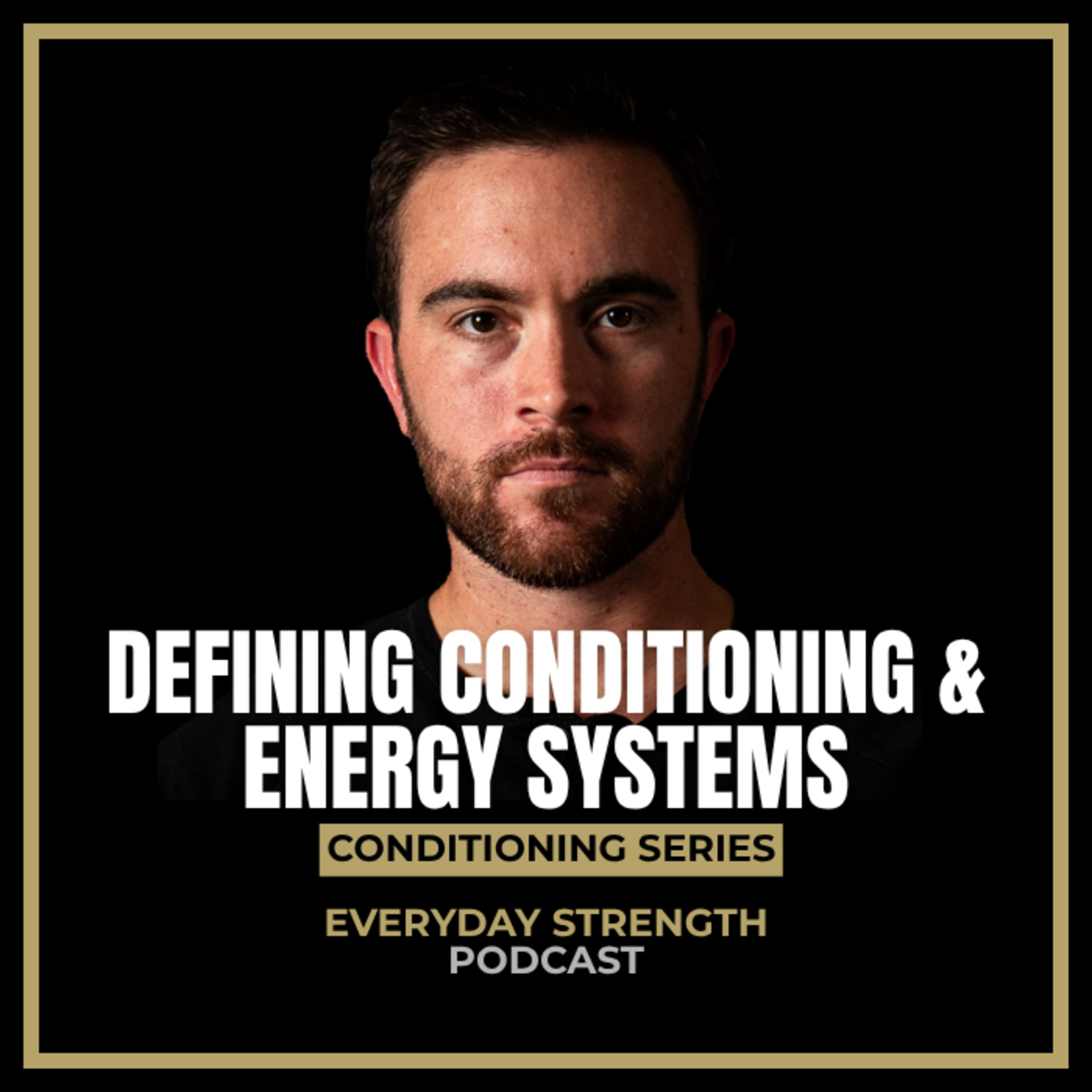 Conditioning Series Part 1: Defining Conditioning & the Energy Systems episode artwork