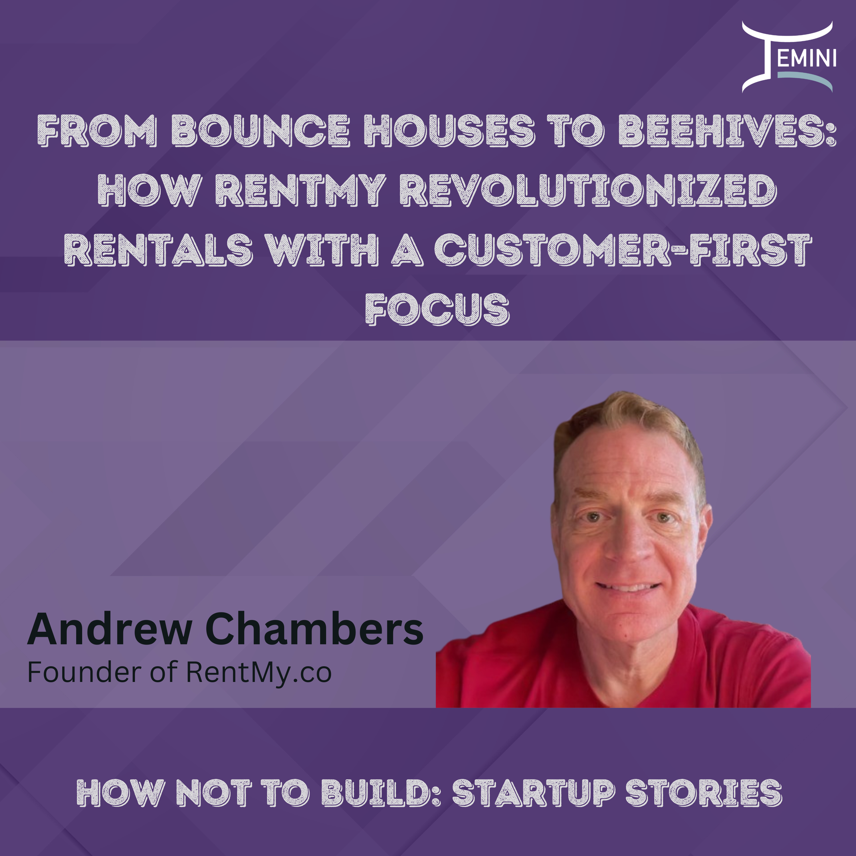 From Bounce Houses to Beehives: How RentMy Revolutionized Rentals with a Customer-First Focus w/ Andrew Chambers from RentMy episode artwork