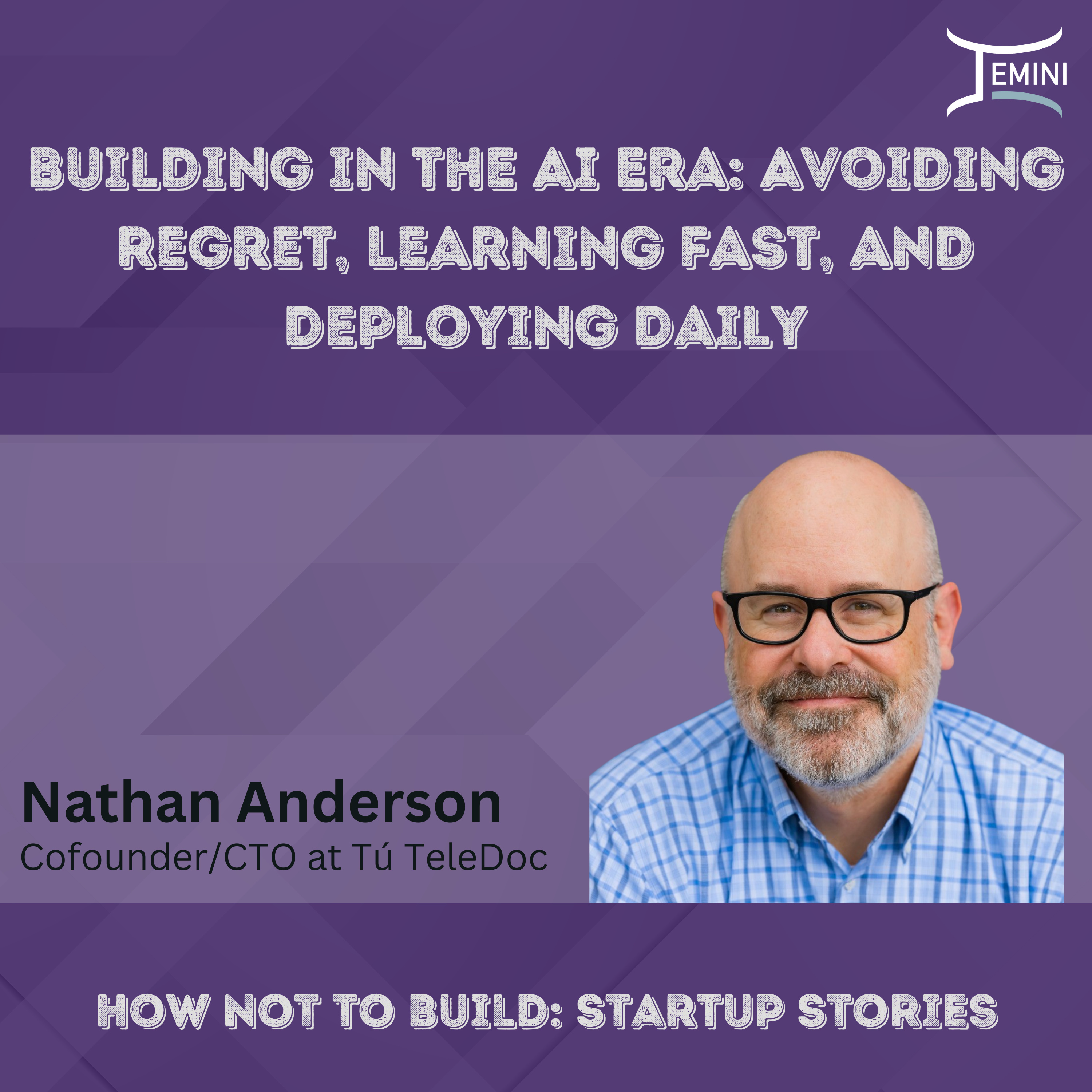 How NOT To Build: Startup Stories | A Jemini Podcast