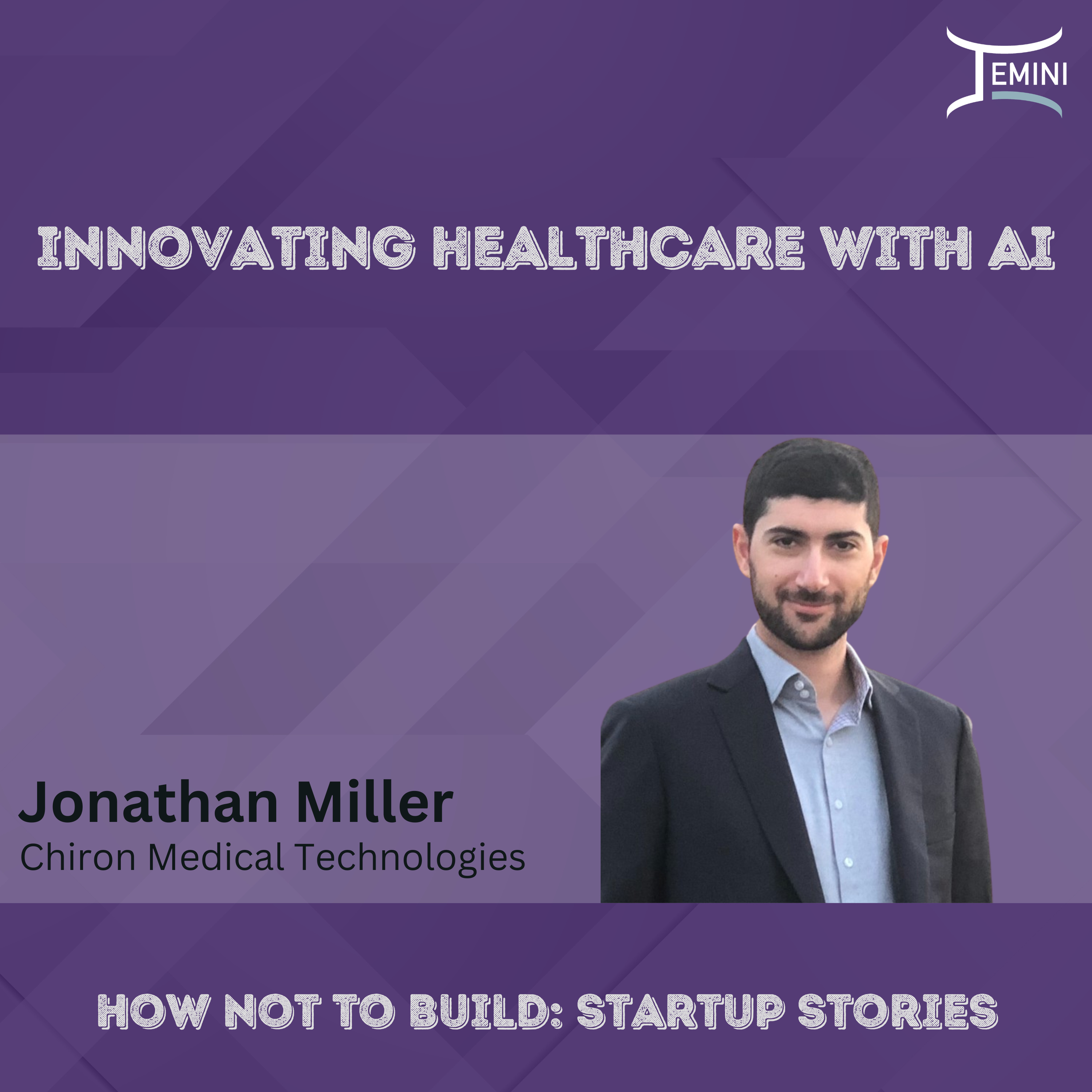 Innovating Healthcare with AI w/ Jonathan Miller @ Chiron Medical episode artwork