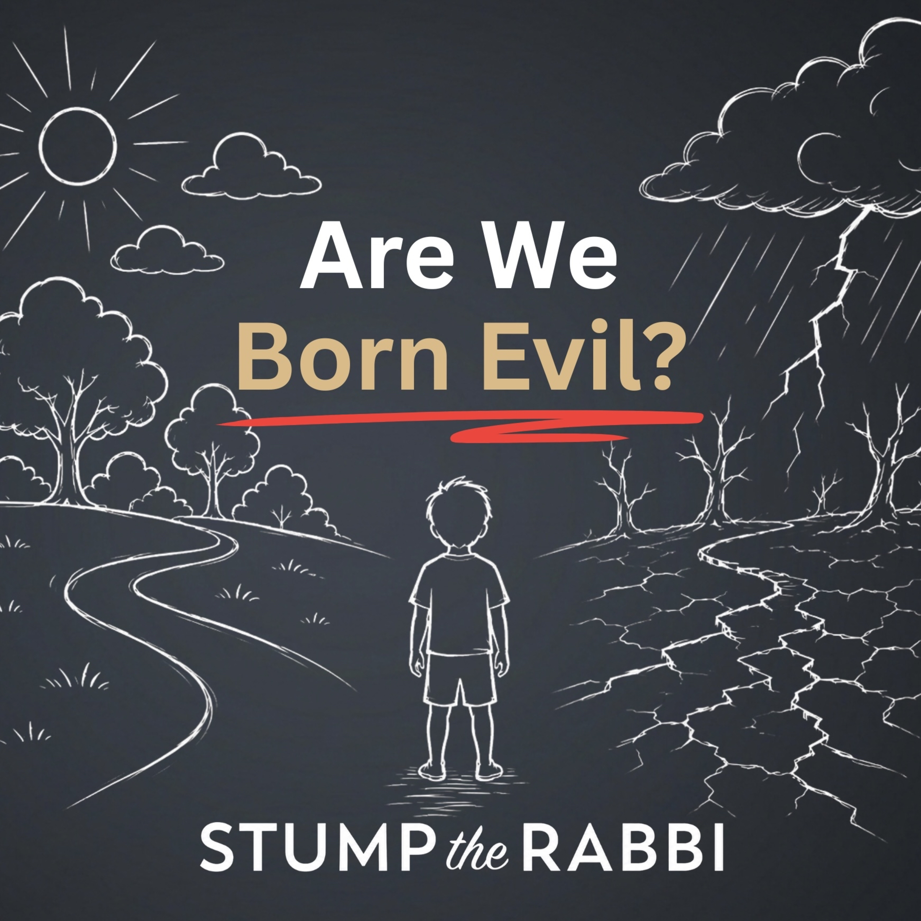 Is it true that people are born evil? episode artwork