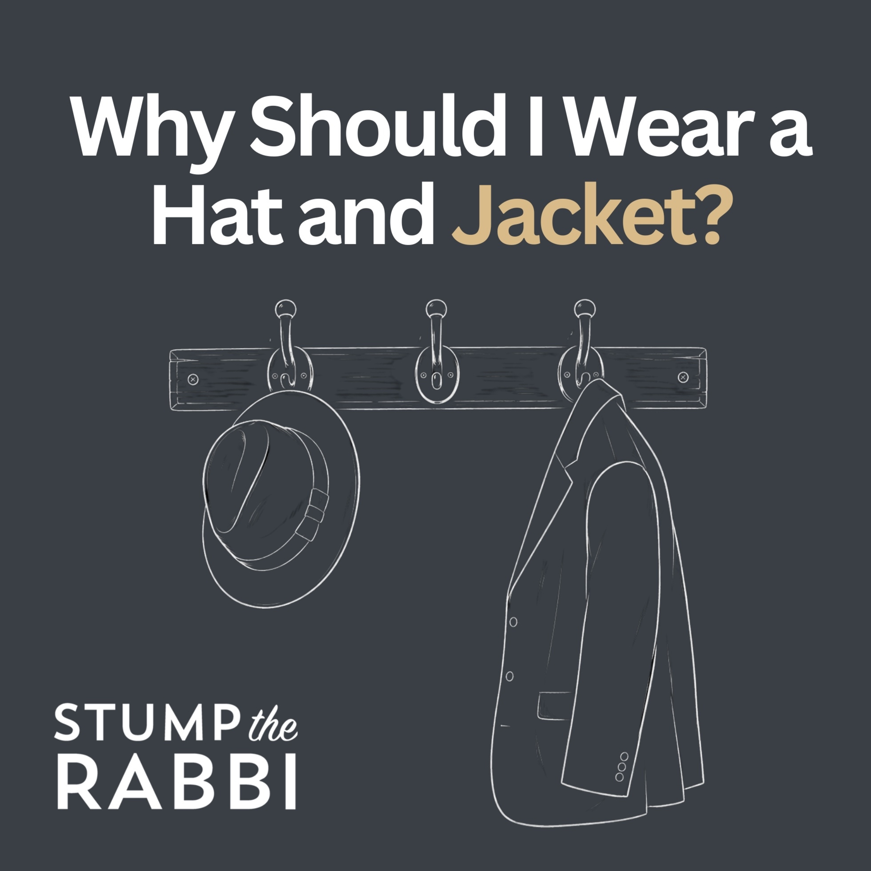 Why Is it important for a Bochur to walk around in a hat and jacket?
