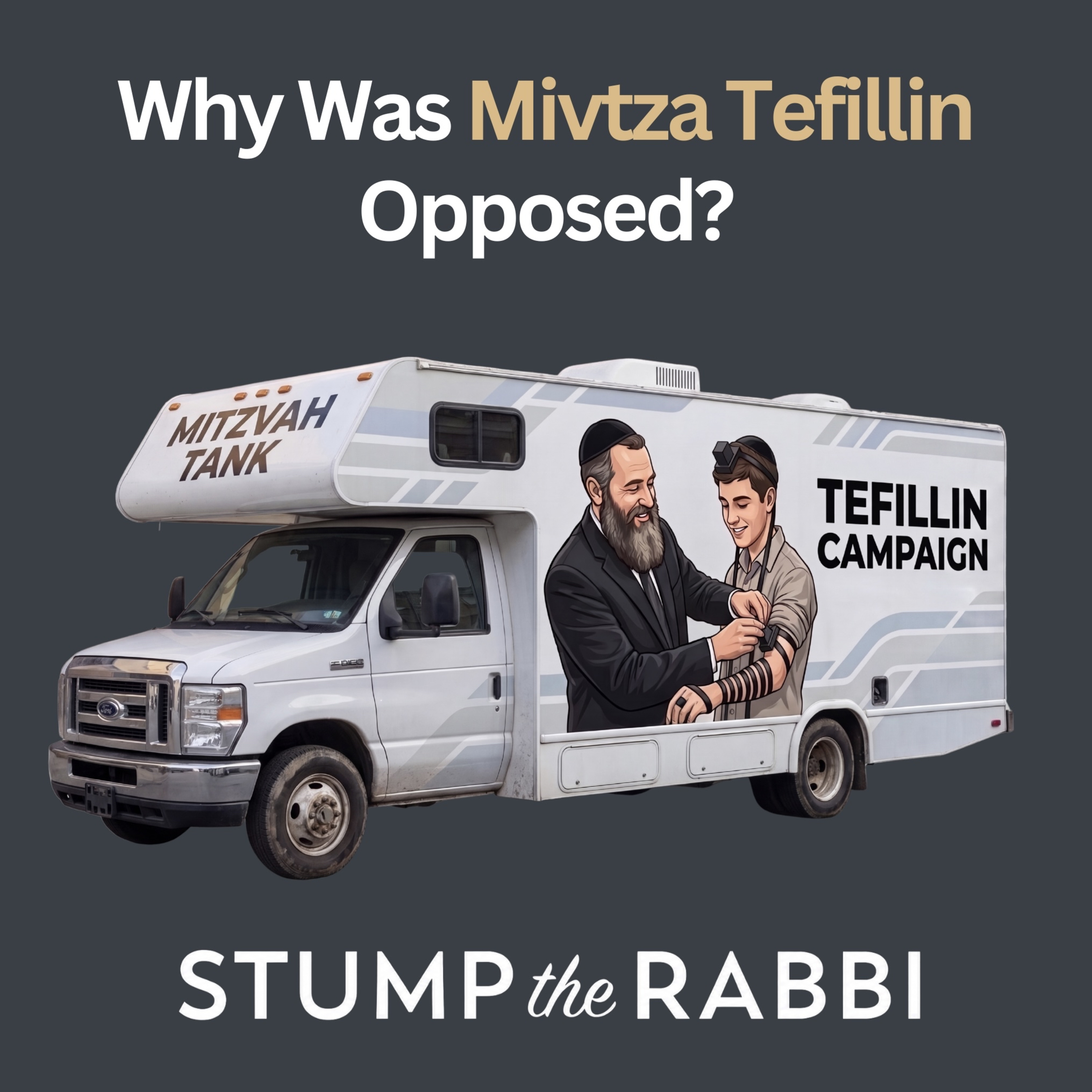 How Did the Rebbe Respond to Those Who Opposed Mivtza Tefillin? episode artwork
