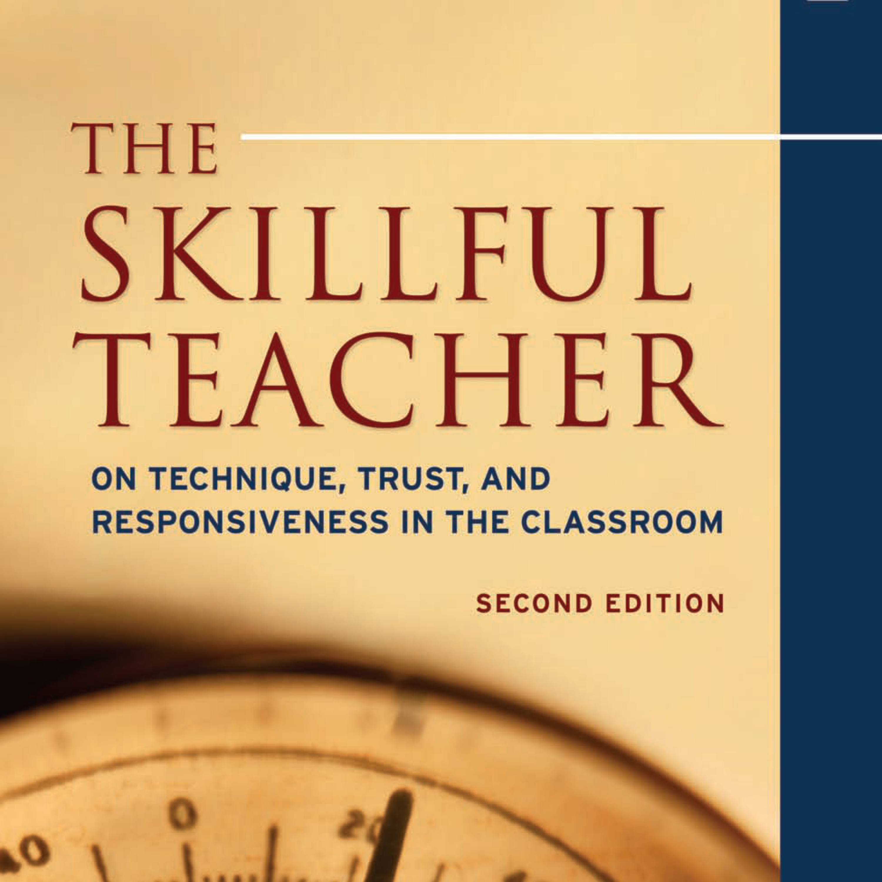 The Skillful Teacher: On Technique, Trust, and Responsiveness