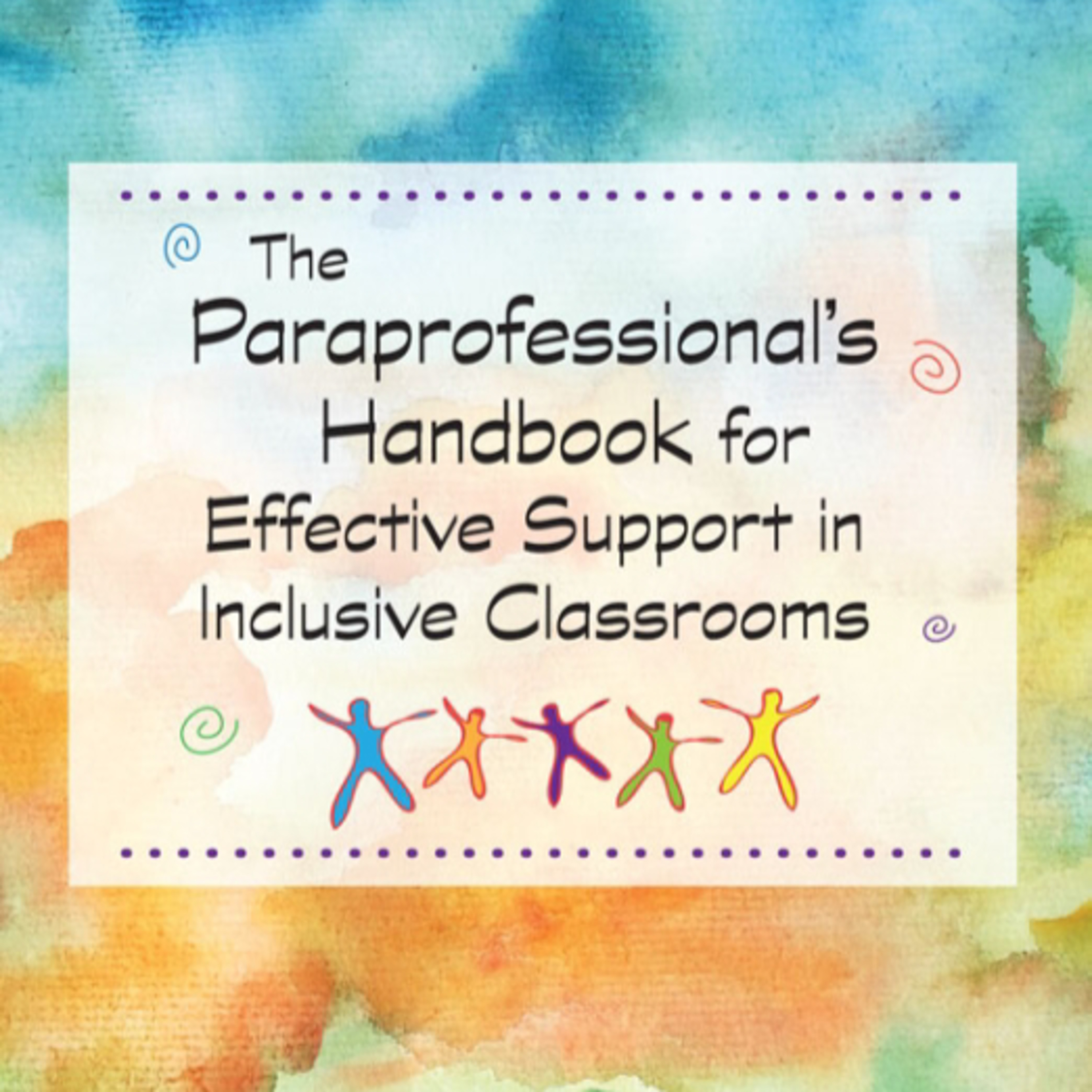 The Paraprofessional's Handbook for Effective Support in Inclusive Classrooms episode artwork