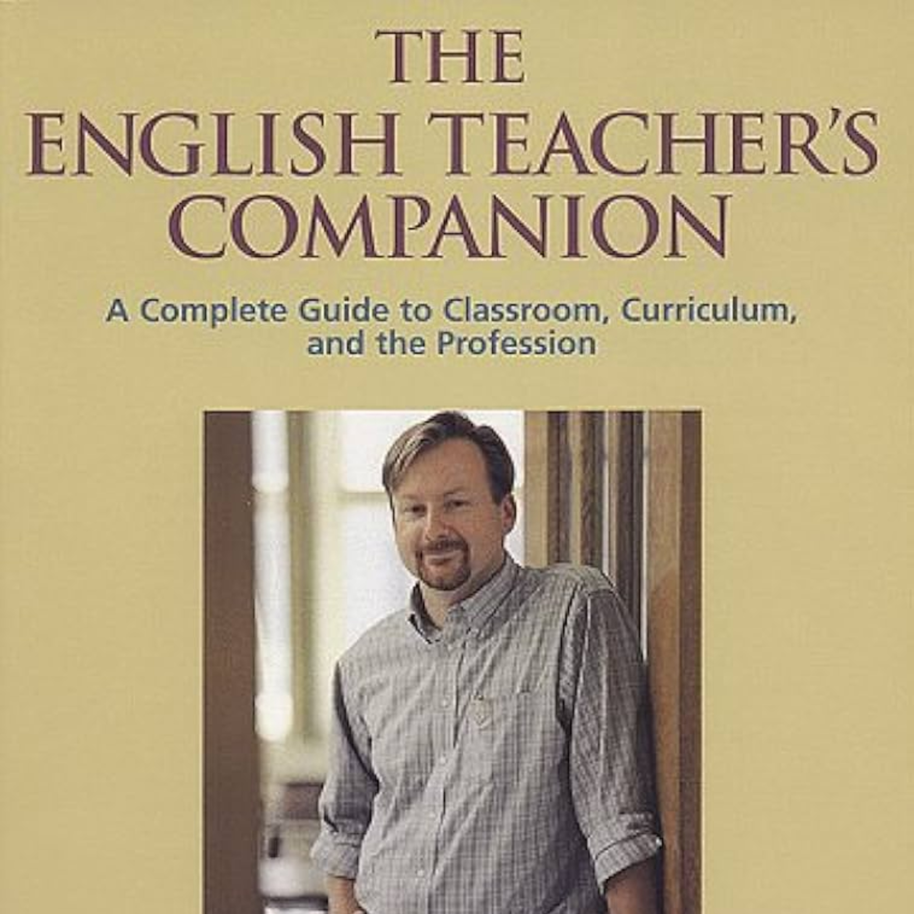 The English Teacher's Companion: Classroom, Curriculum, Profession episode artwork