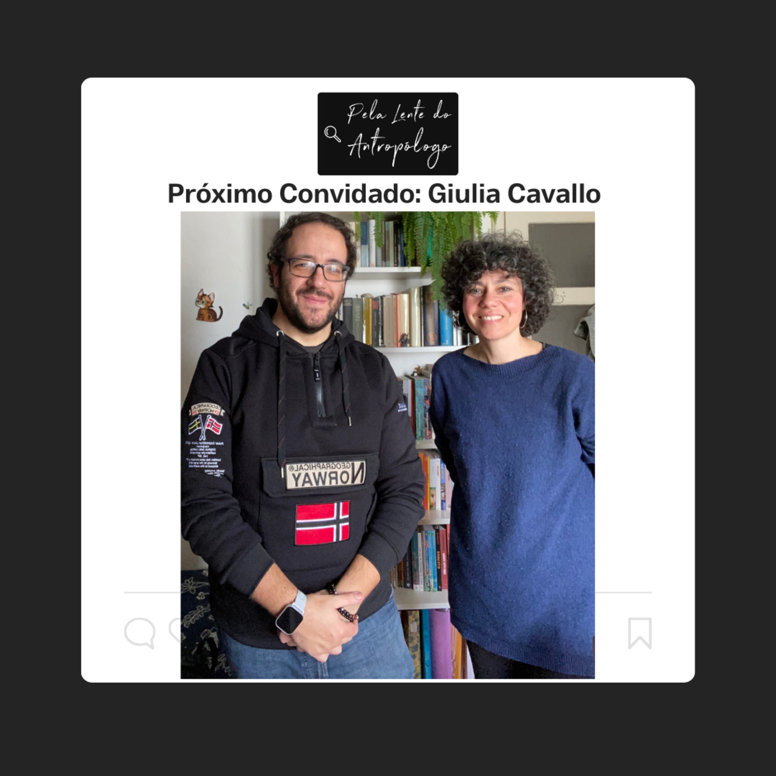 EP 3: Pela Lente do Antropólogo com Giulia Cavallo, Parte 1 episode artwork