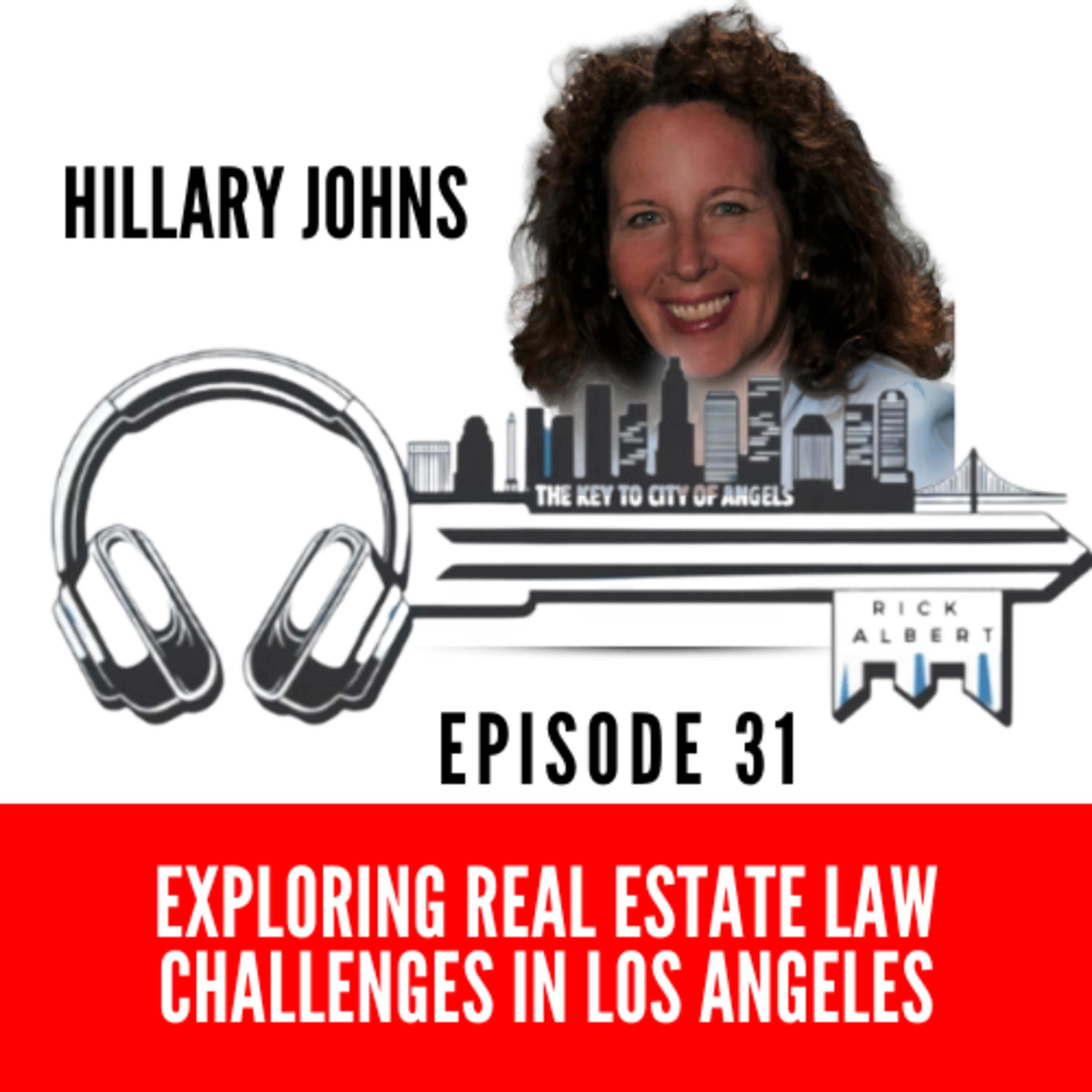 Exploring Real Estate Law Challenges in Los Angeles – EP 31